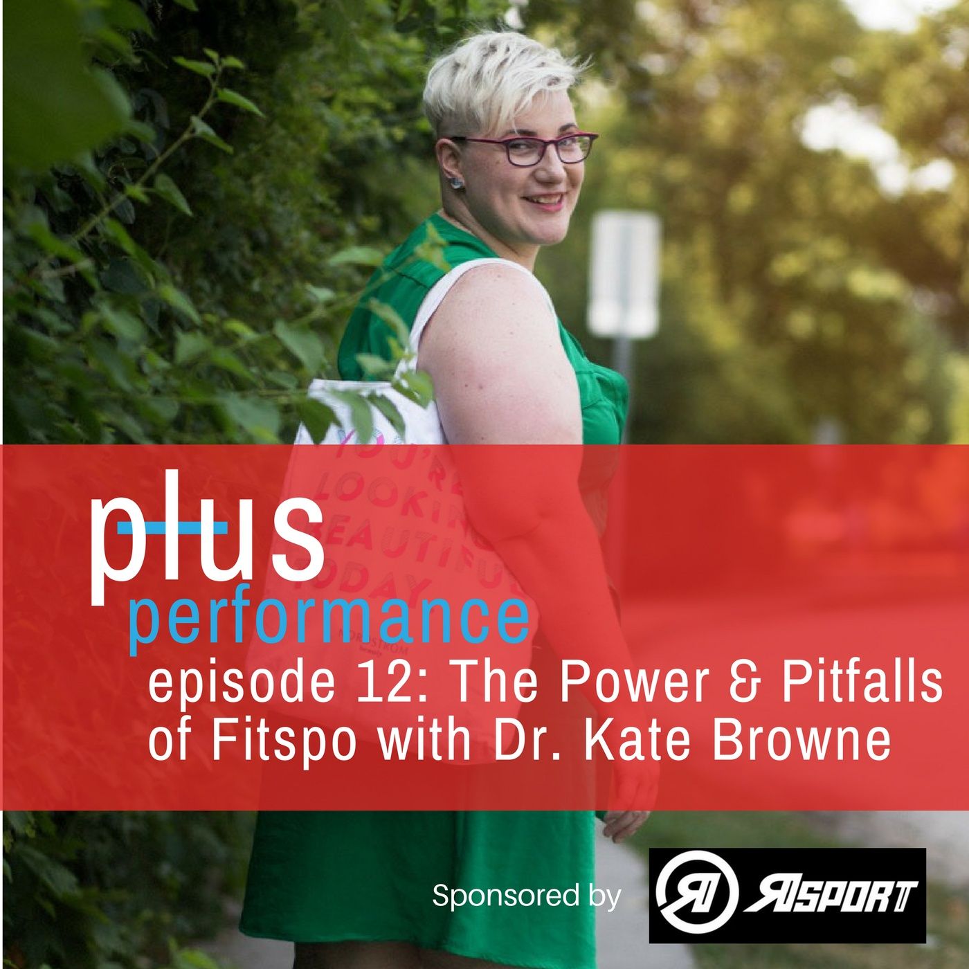 Ep 12: The Power & Pitfalls of Fitspo with Dr. Kate Browne episode artwork