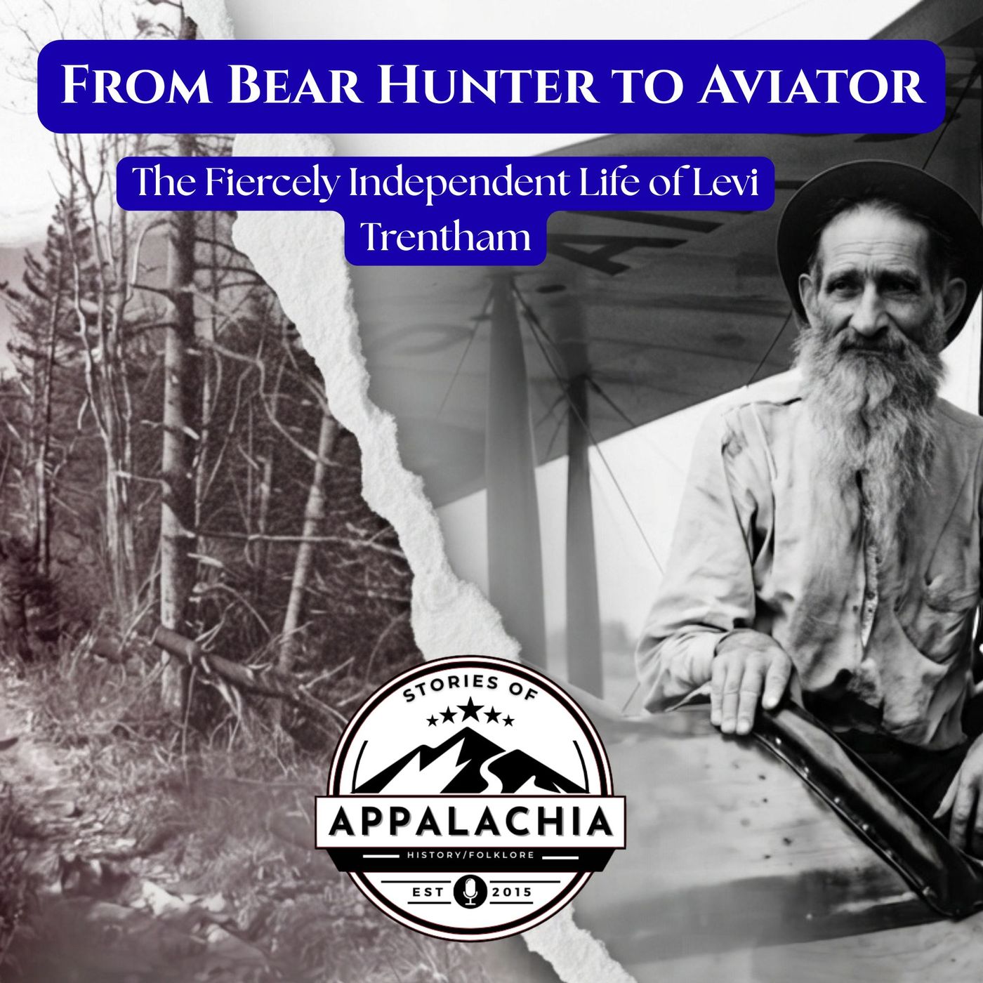 From Bear Hunter to Aviator: The Fiercely Independent Life of Levi Trentham episode artwork