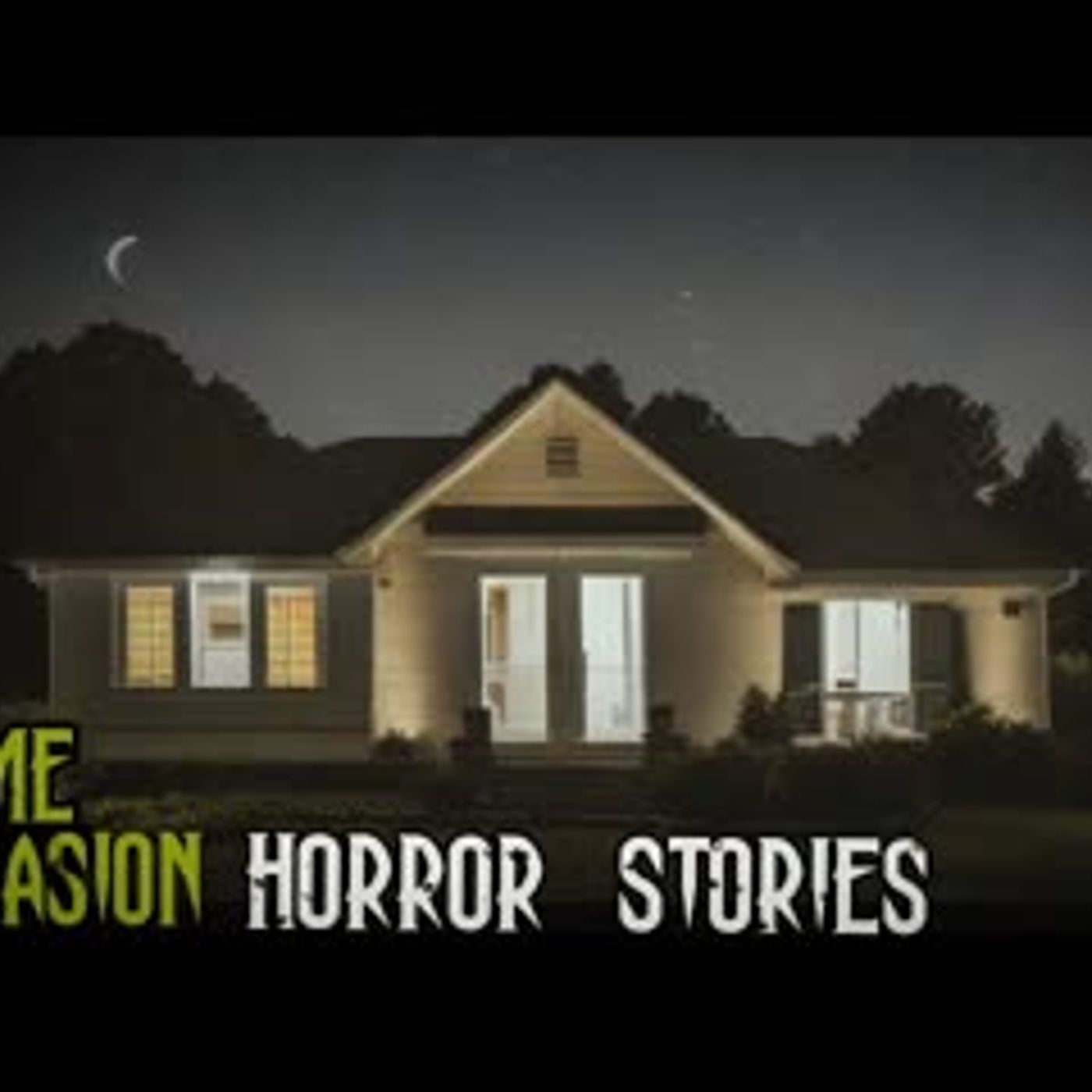 3 Home Invasion Horror Stories