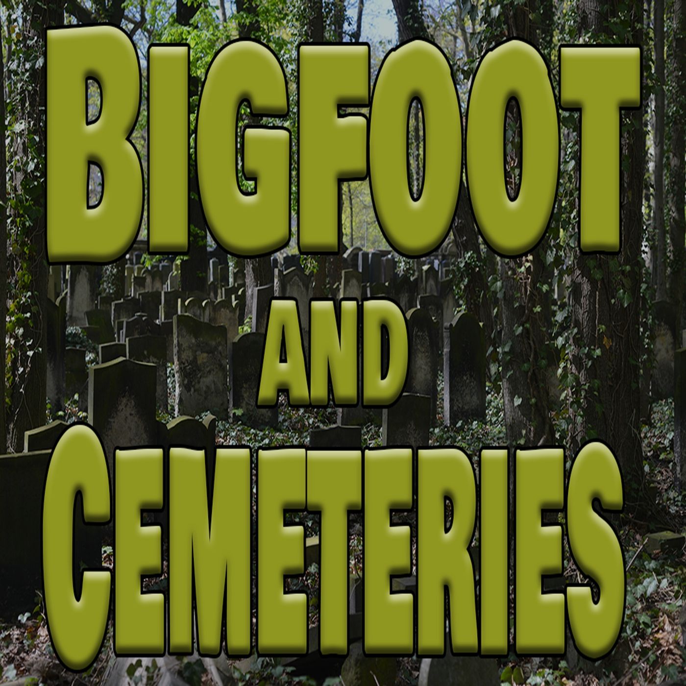 Bigfoot & Cemeteries