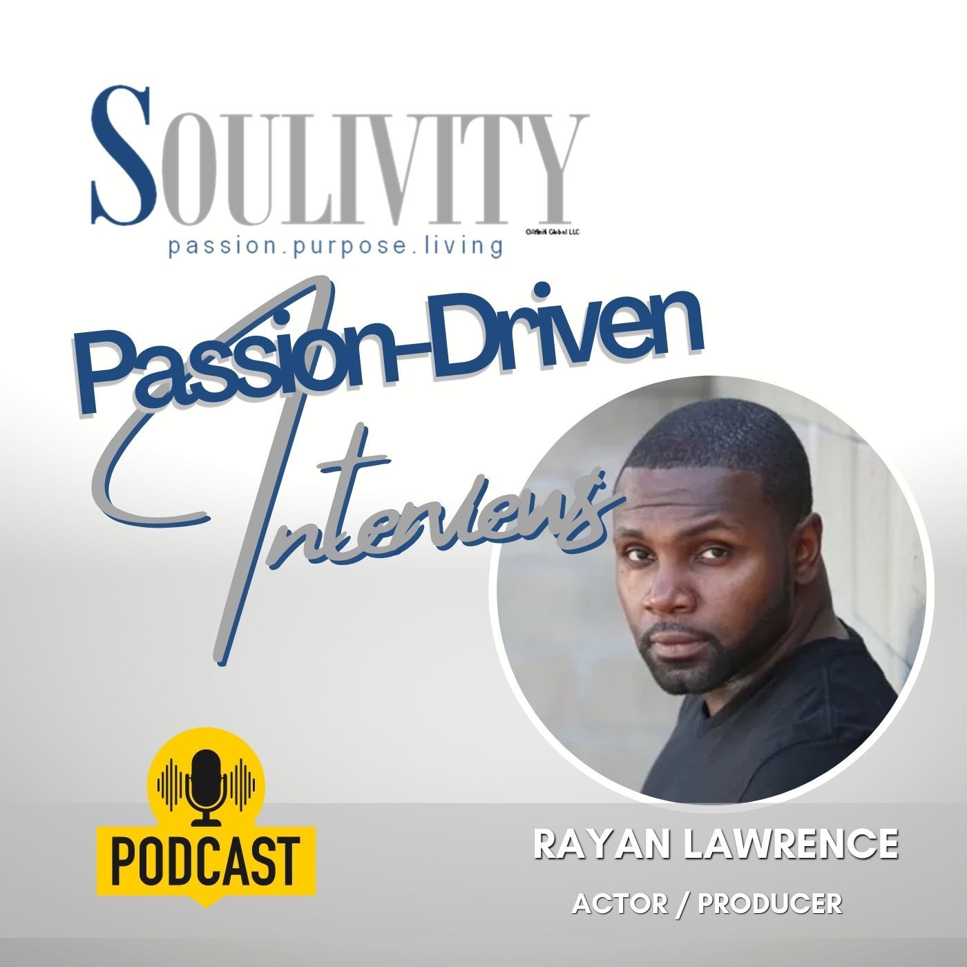 Soulivity Passion-Driven Interviews