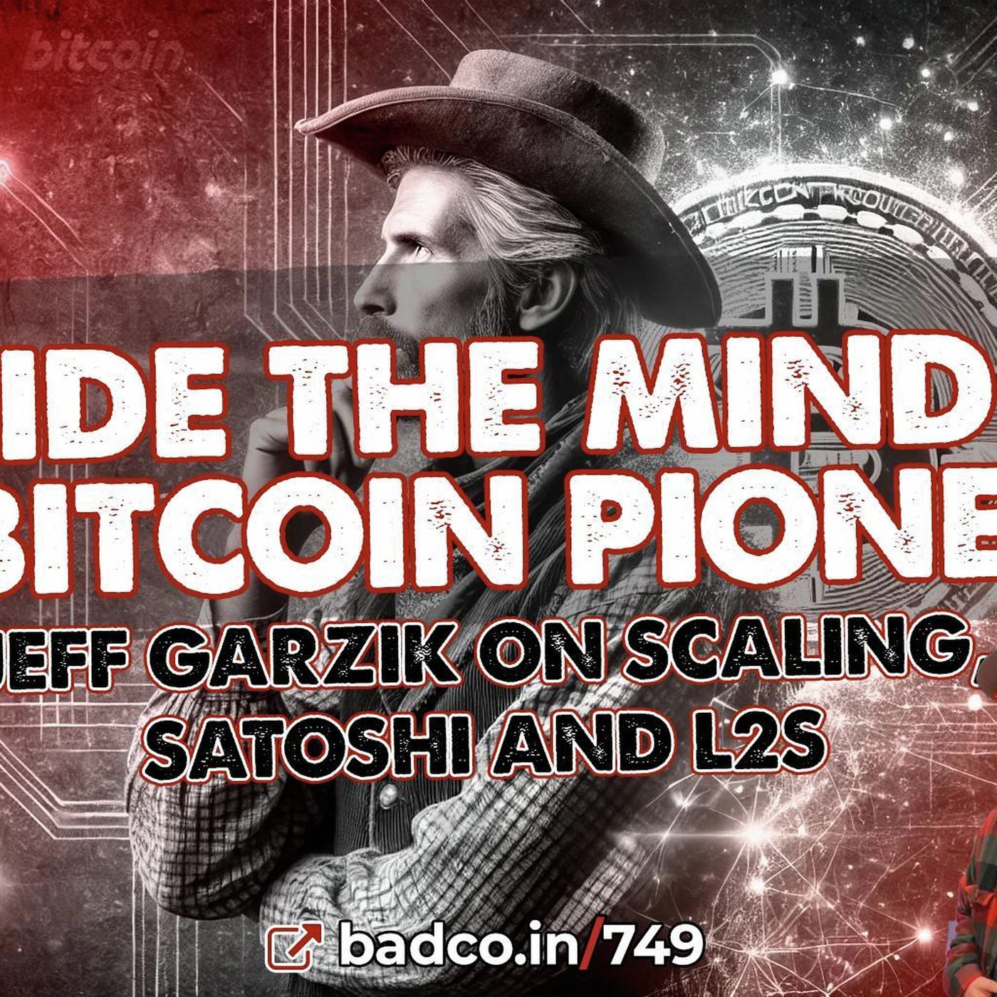 Inside the Mind of a Bitcoin Pioneer with Jeff Garzik - podcast episode cover