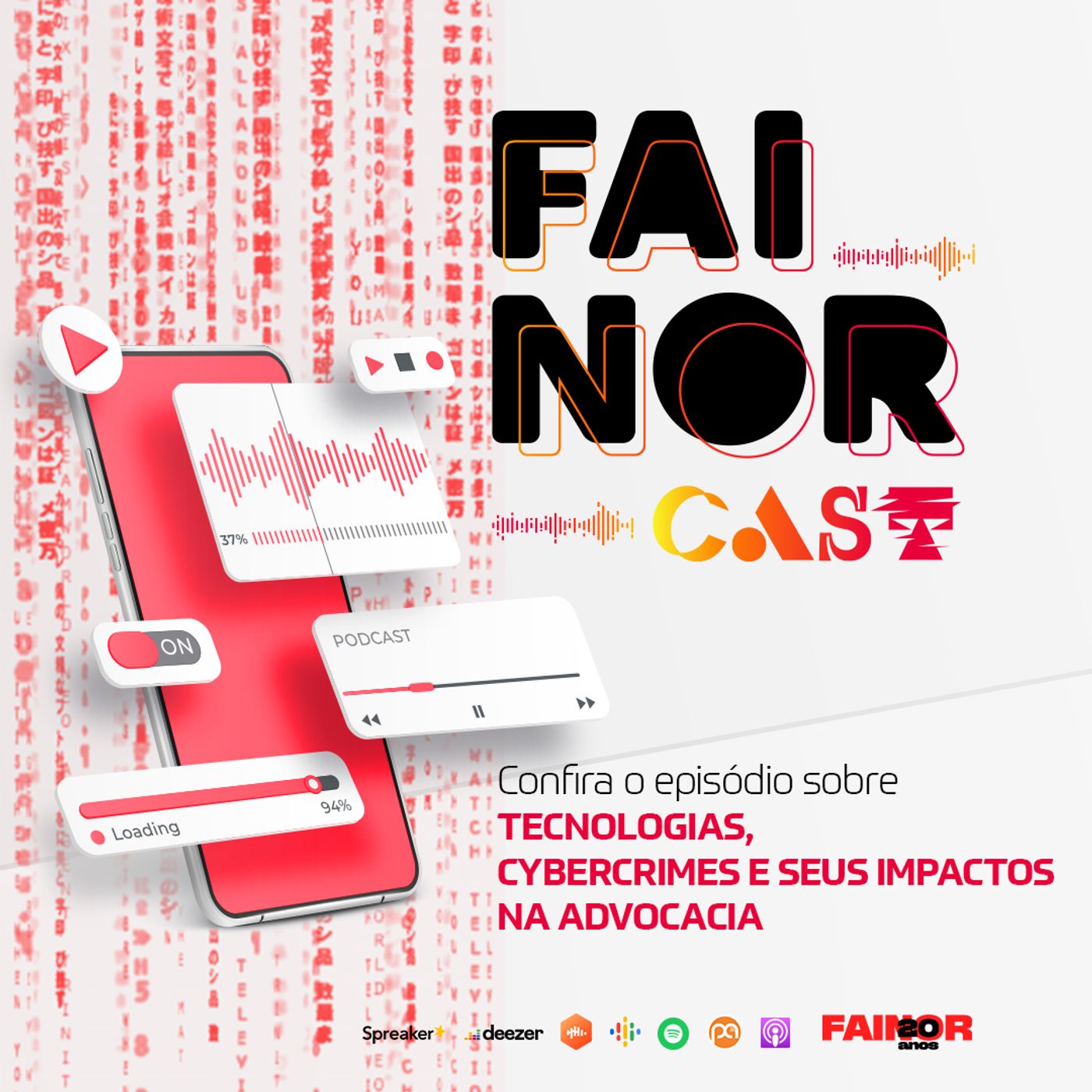 FainorCast - Tecnologias, Cybercrimes e seus impactos na Advocacia