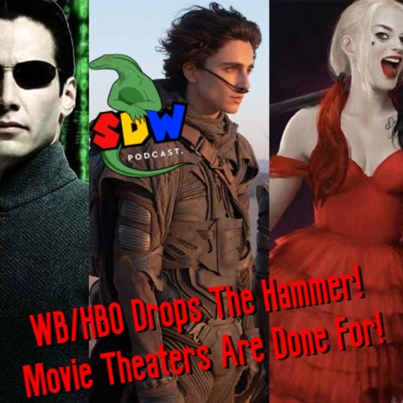 WB/HBO Drop The Hammer! Movie Theaters Are Done For! episode artwork