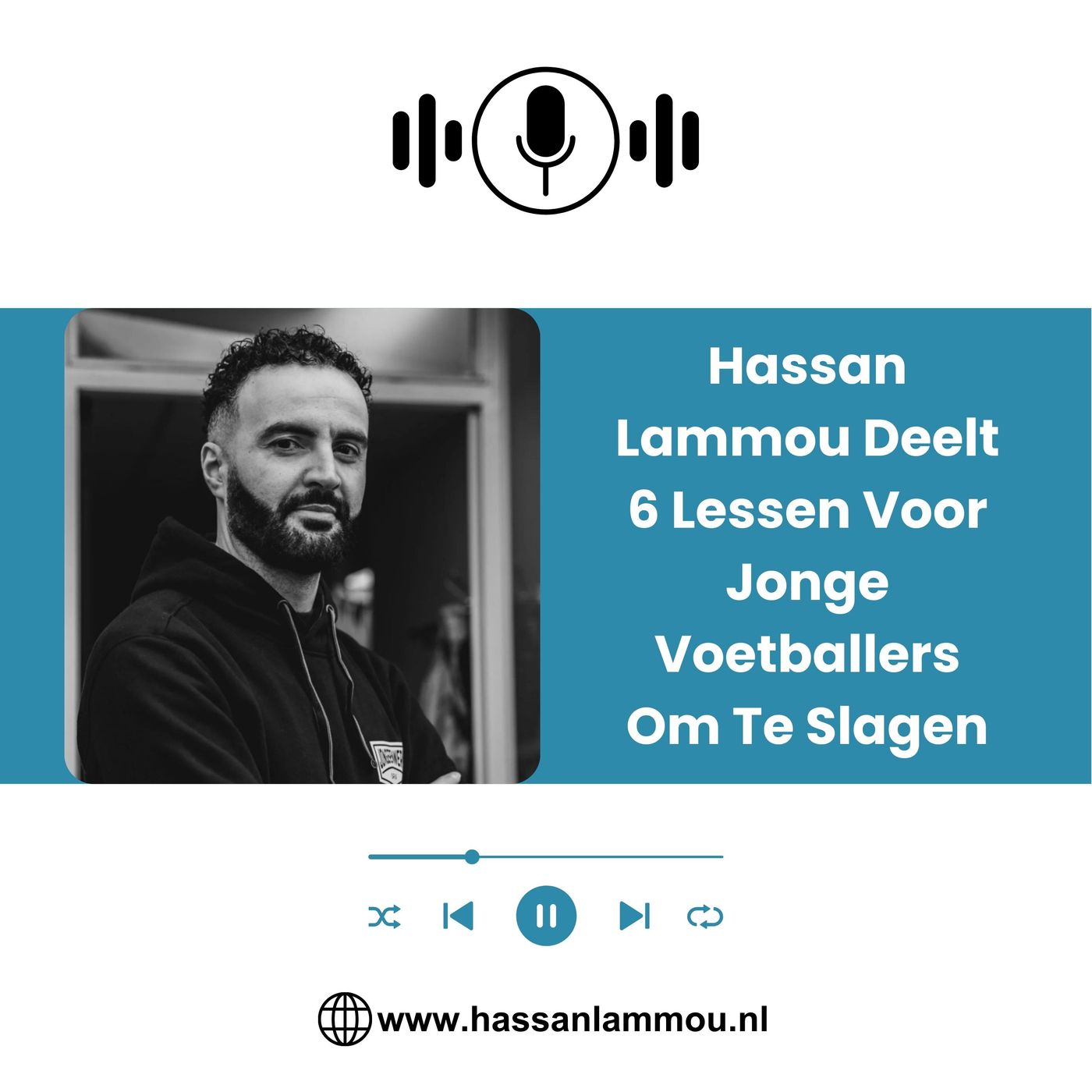 Hassan Lammou Deelt 6 Lessen Voor Jonge Voetballers Om Te Slagen episode artwork