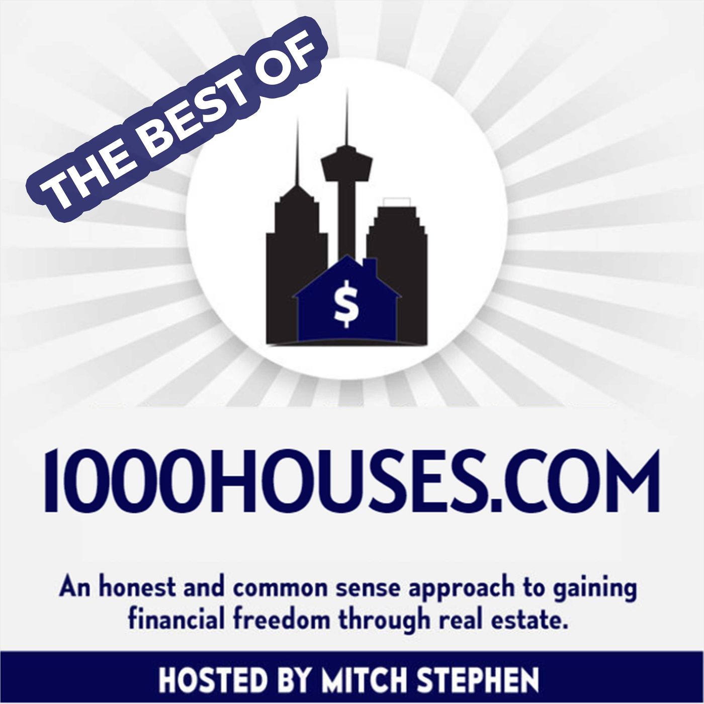 Best Of 1000Houses.com Podcast
