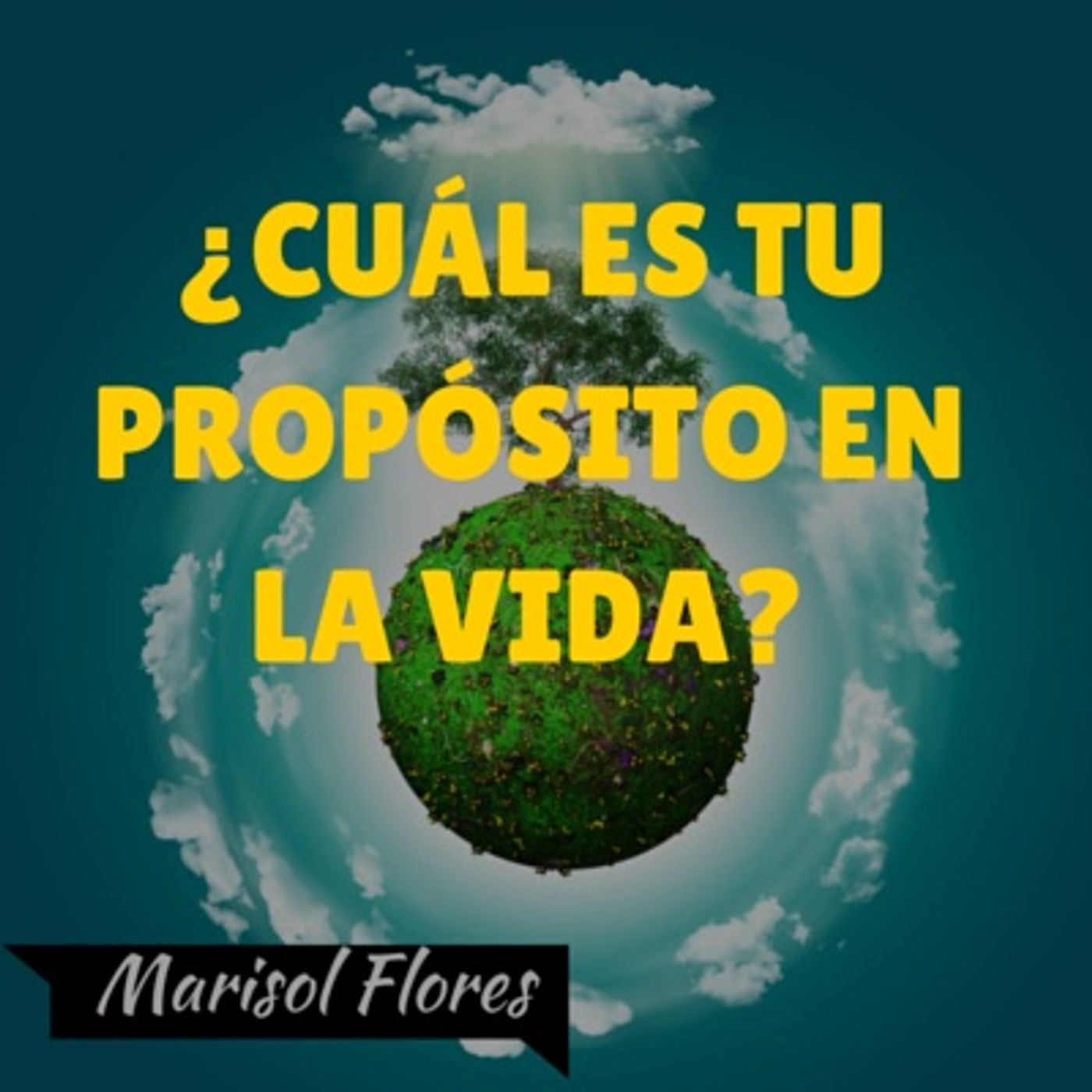 ¿Cuál Es Tu Propósito En La Vida? episode artwork