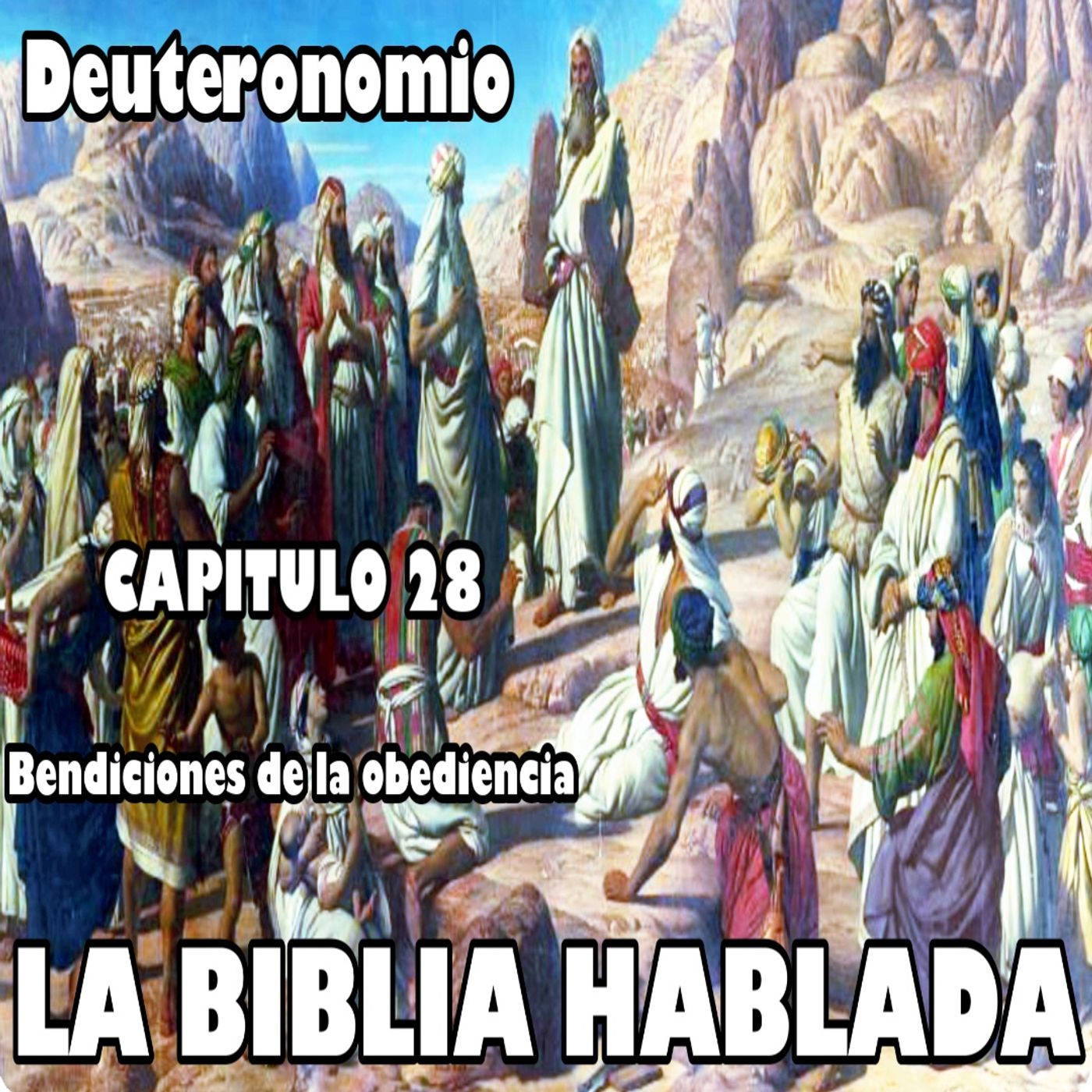 Deuteronomio Capitulo 28. Bendiciones de la obediencia episode artwork