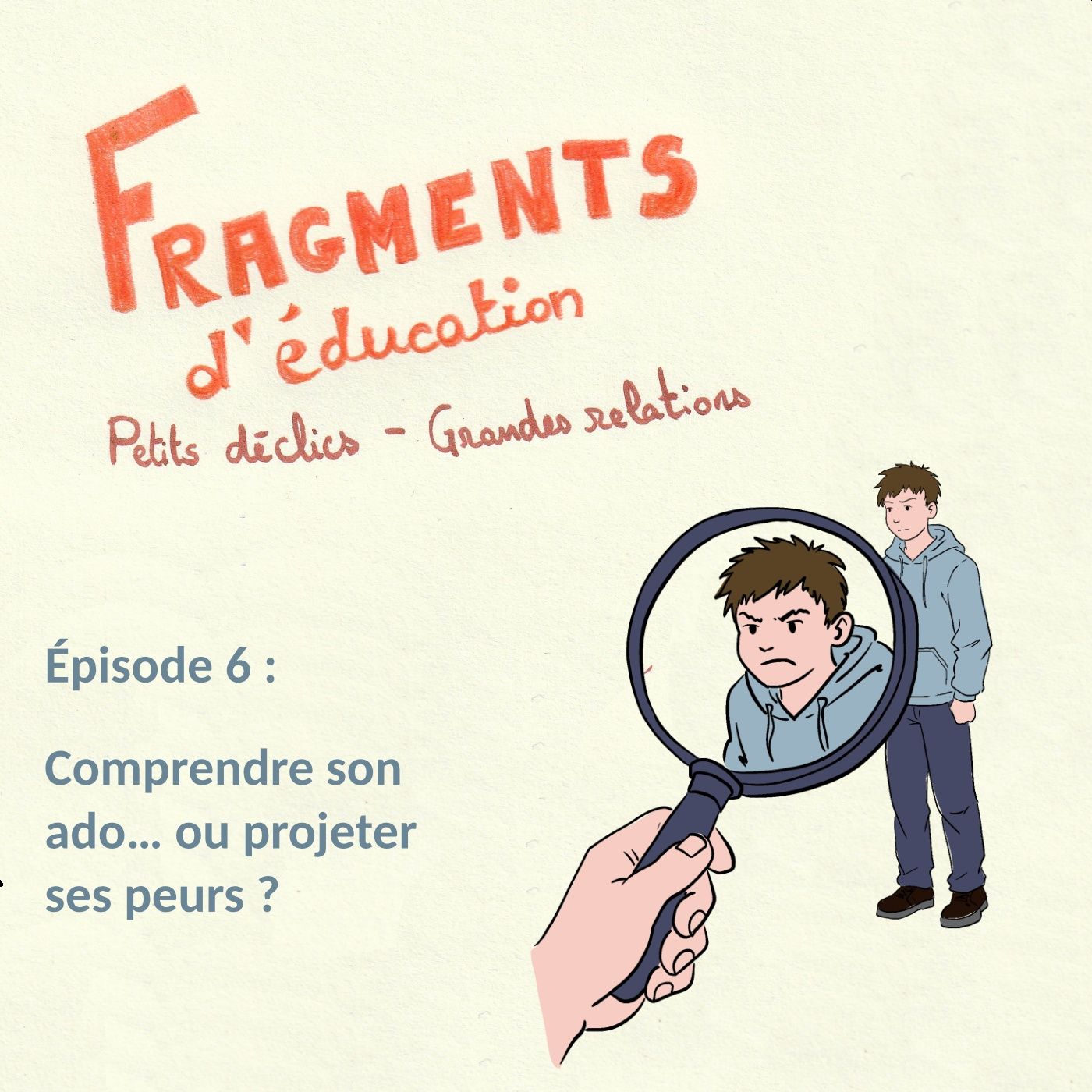 Comprendre son ado… ou projeter ses peurs ? episode artwork