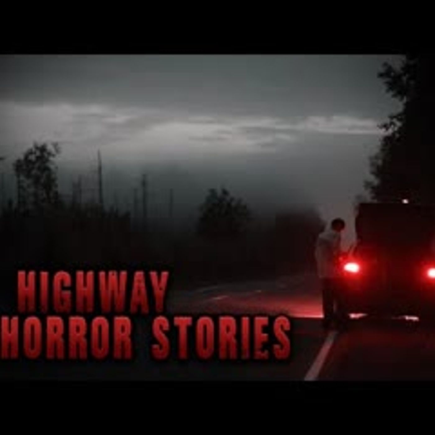 3 Downright Horrifying True Highway Scary Stories episode artwork