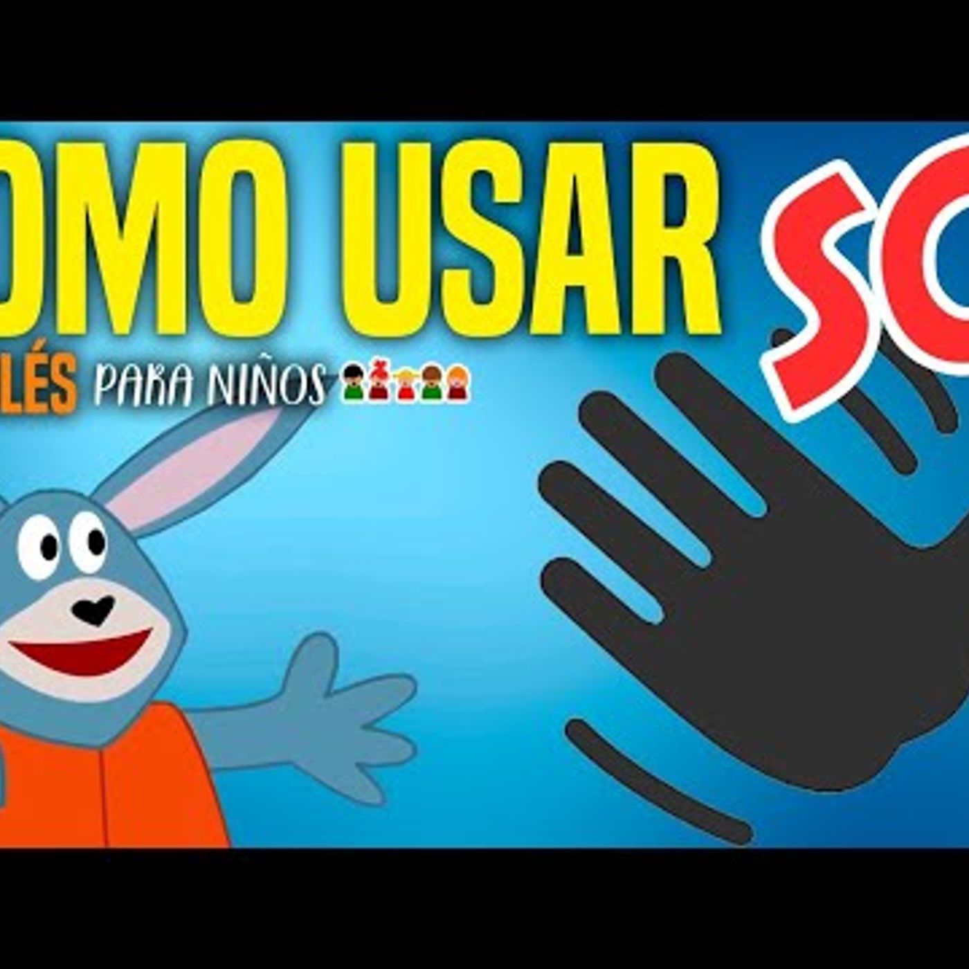 031. Cómo usar SO en INGLÉS para niños