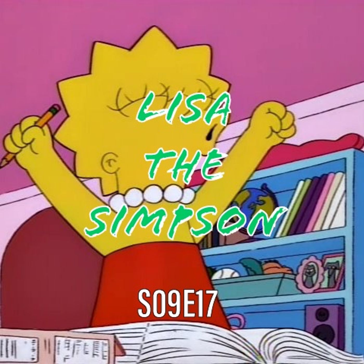 161) S09E17 (Lisa the Simpson) - podcast episode cover