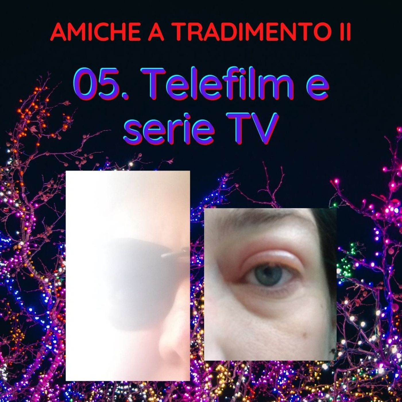 Amiche a tradimento