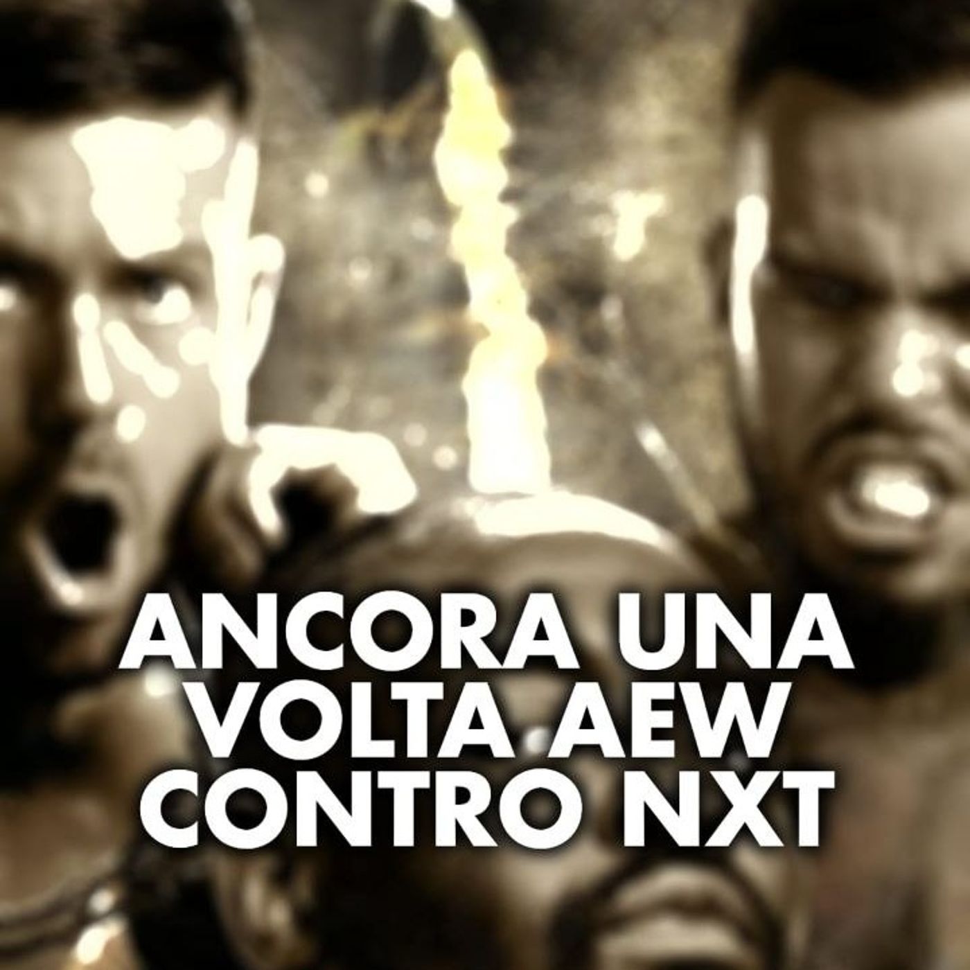 Ancora una volta AEW contro NXT - What's Next #303