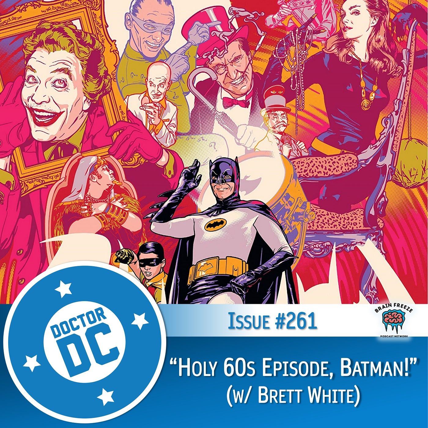 Issue #261 - “Holy 60s Episode, Batman!” (w/ Brett White) episode artwork