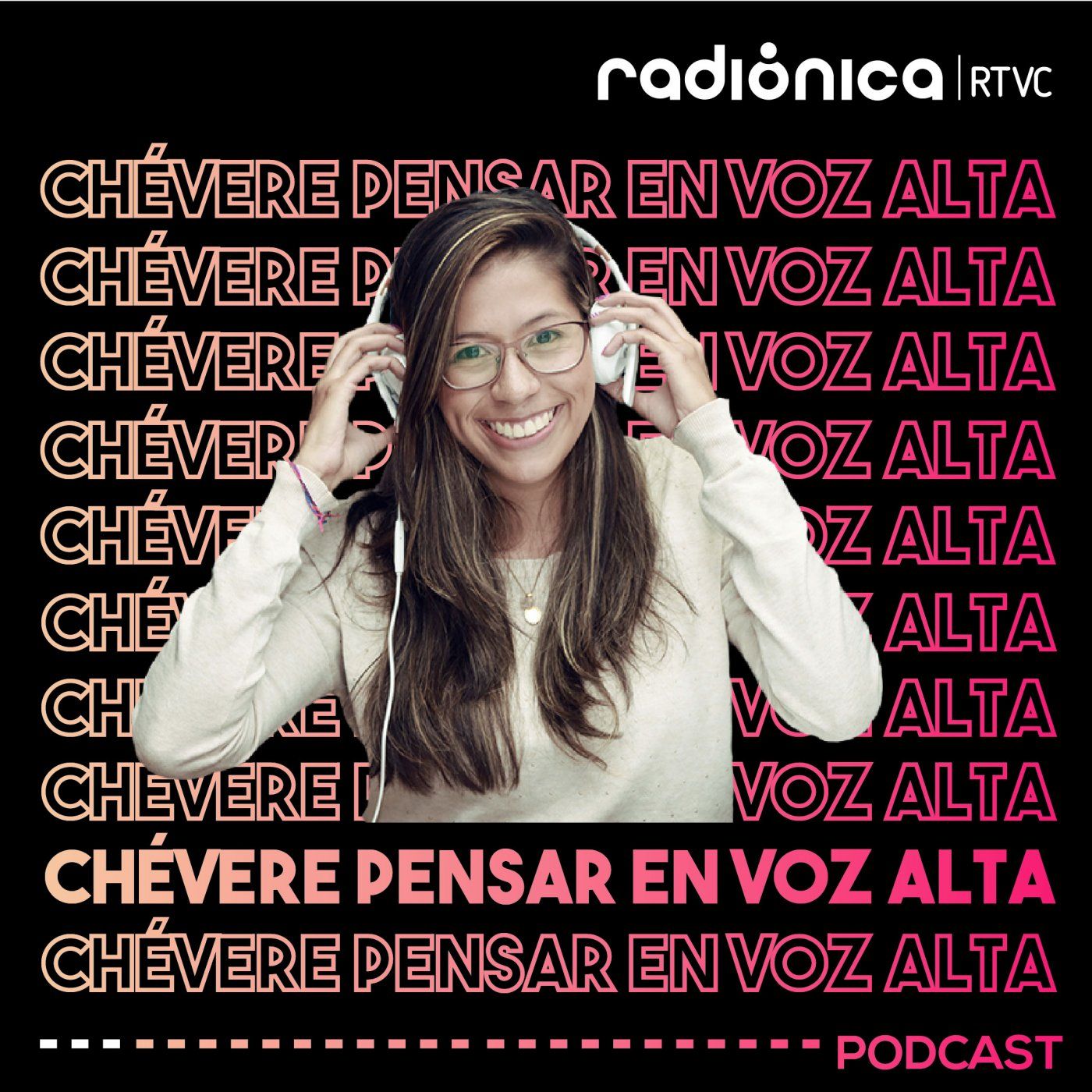 Chévere pensar en voz ALTA