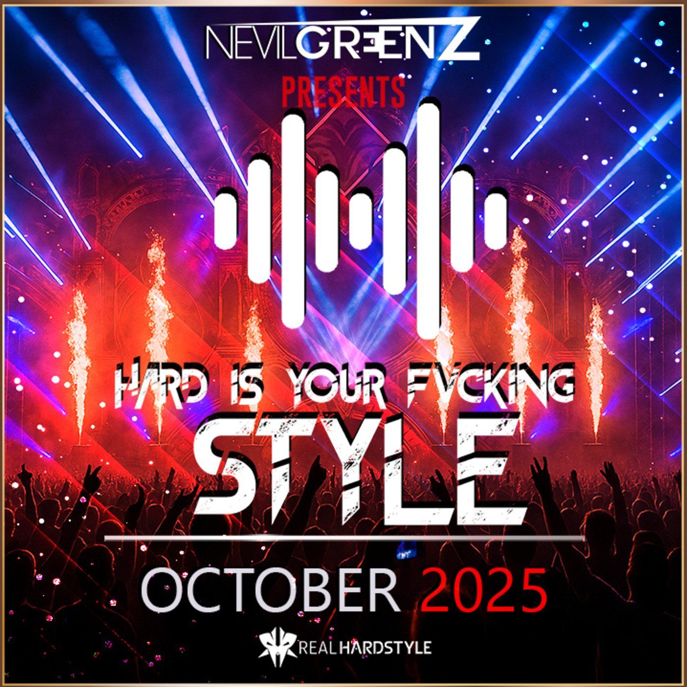 Nevil Greenz presents Hard Is Your Fvcking Style | OCTOBER 2025 episode artwork