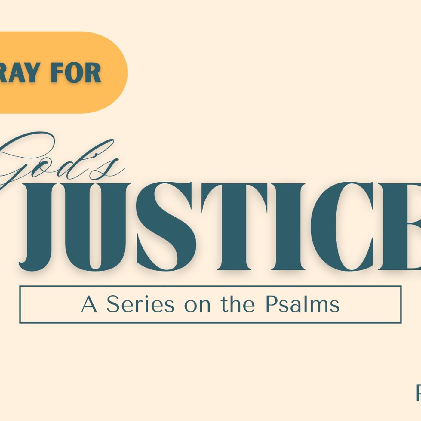 How To Pray For God's Justice