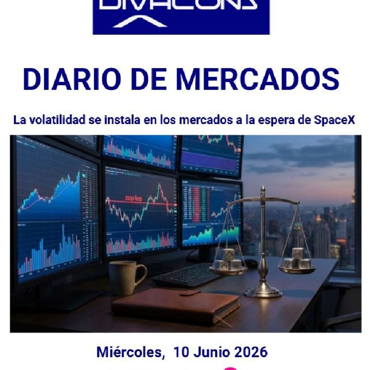 PODCAST en abierto DIARIO DE MERCADOS Miércoles 10 Junio 2026