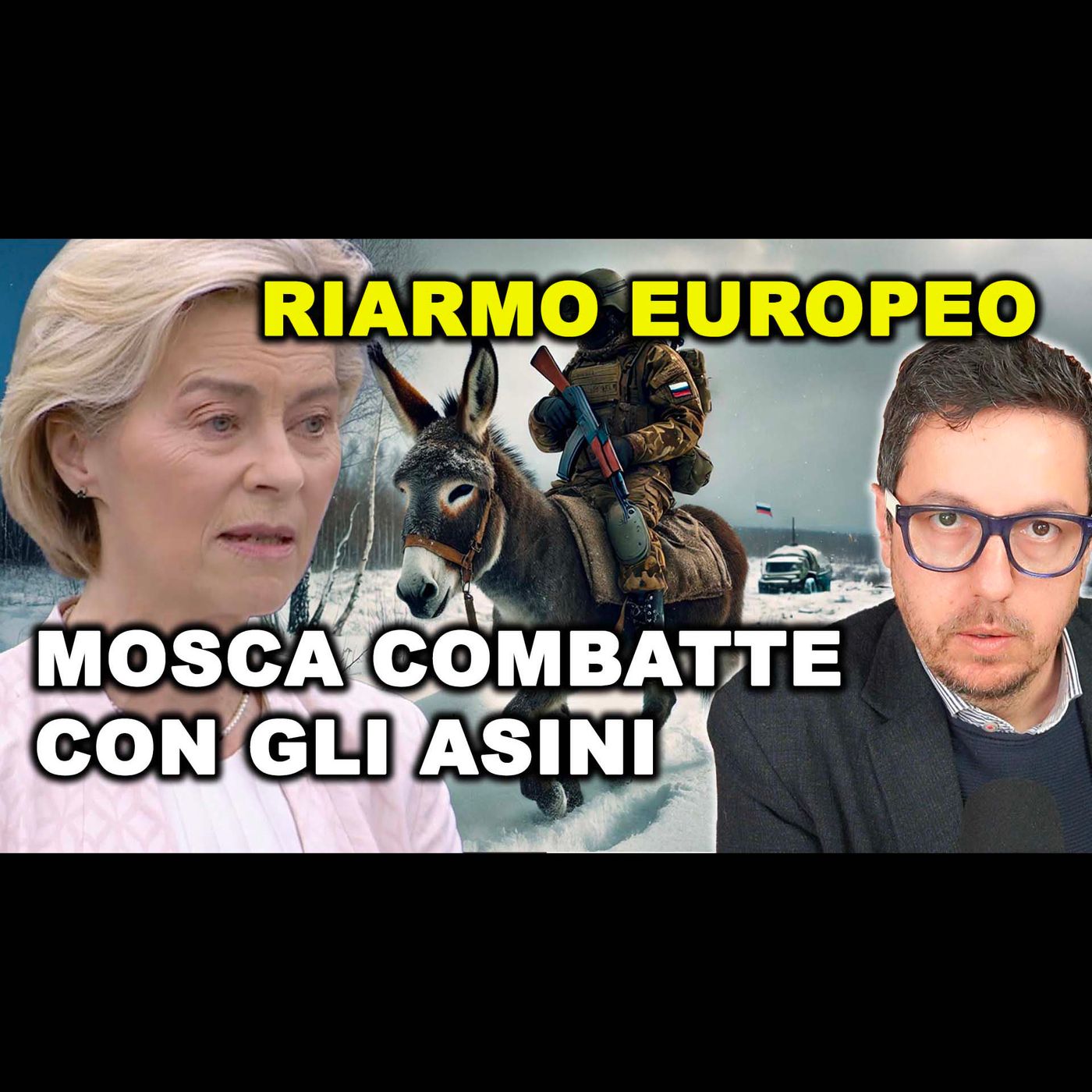 VON DER LEYEN: DOBBIAMO ARMARCI ORA contro LA RUSSIA che COMBATTE CON GLI ASINI
