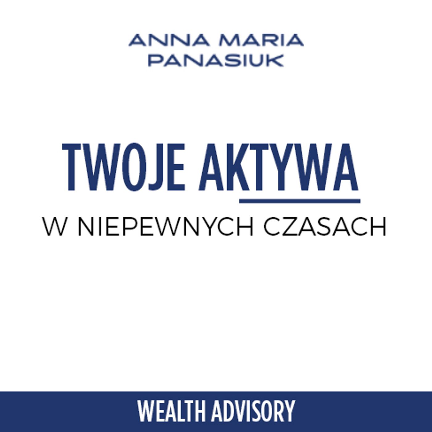 17.TWÓJ MAJĄTEK w niepewnych czasach episode artwork