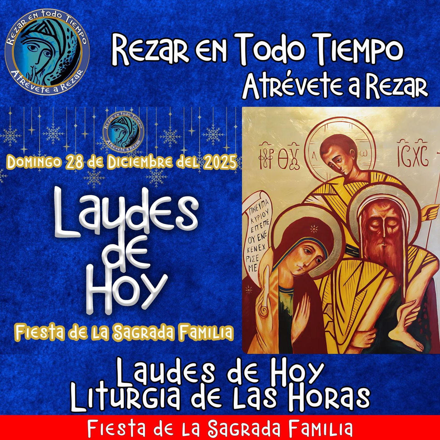 LAUDES DE HOY DOMINGO 28 DE DICIEMBRE 2025. CAMINO NEOCATECUMENAL. LITURGIA DE LAS HORAS.  Fiesta de la Sagrada Familia. episode artwork