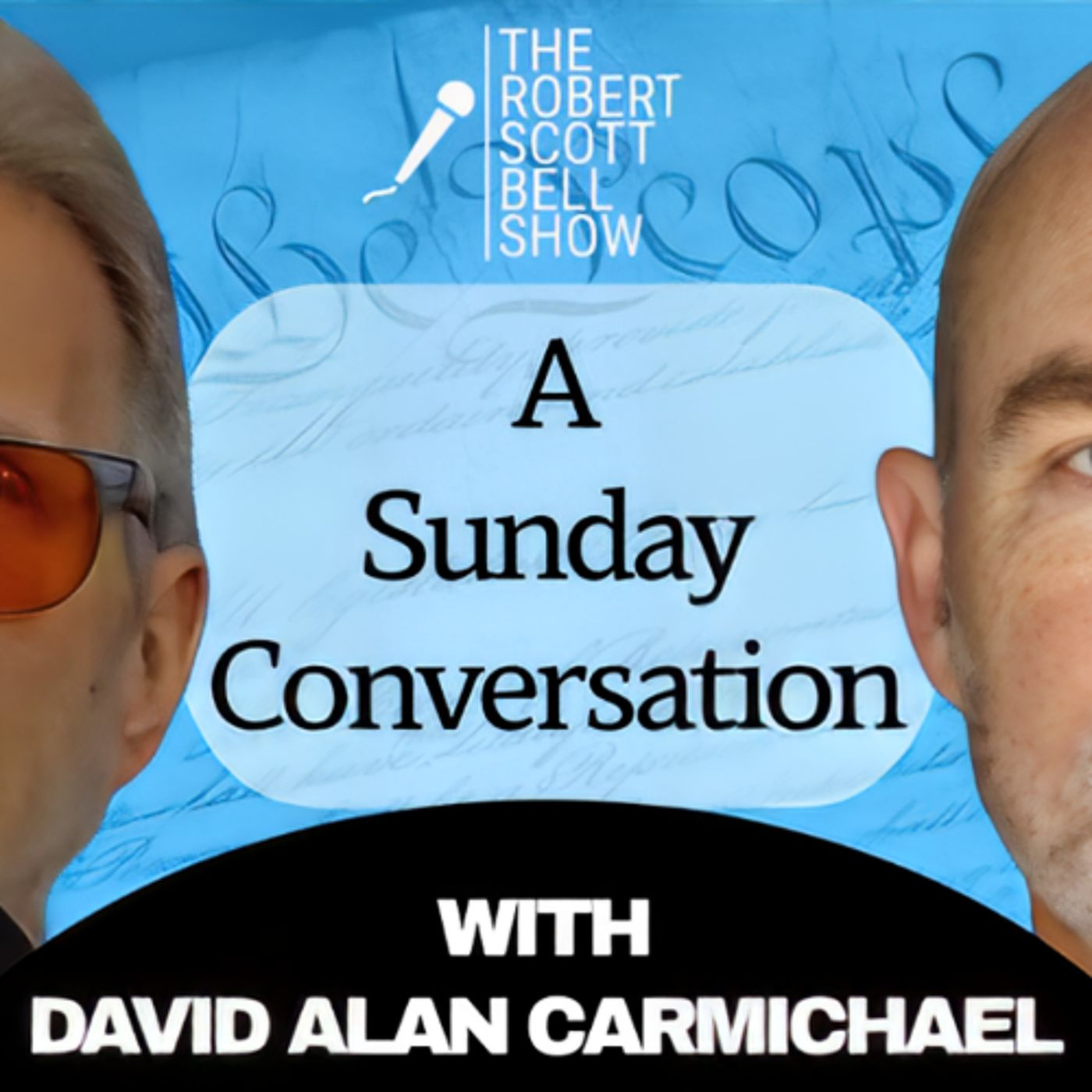 The Robert Scott Bell Show