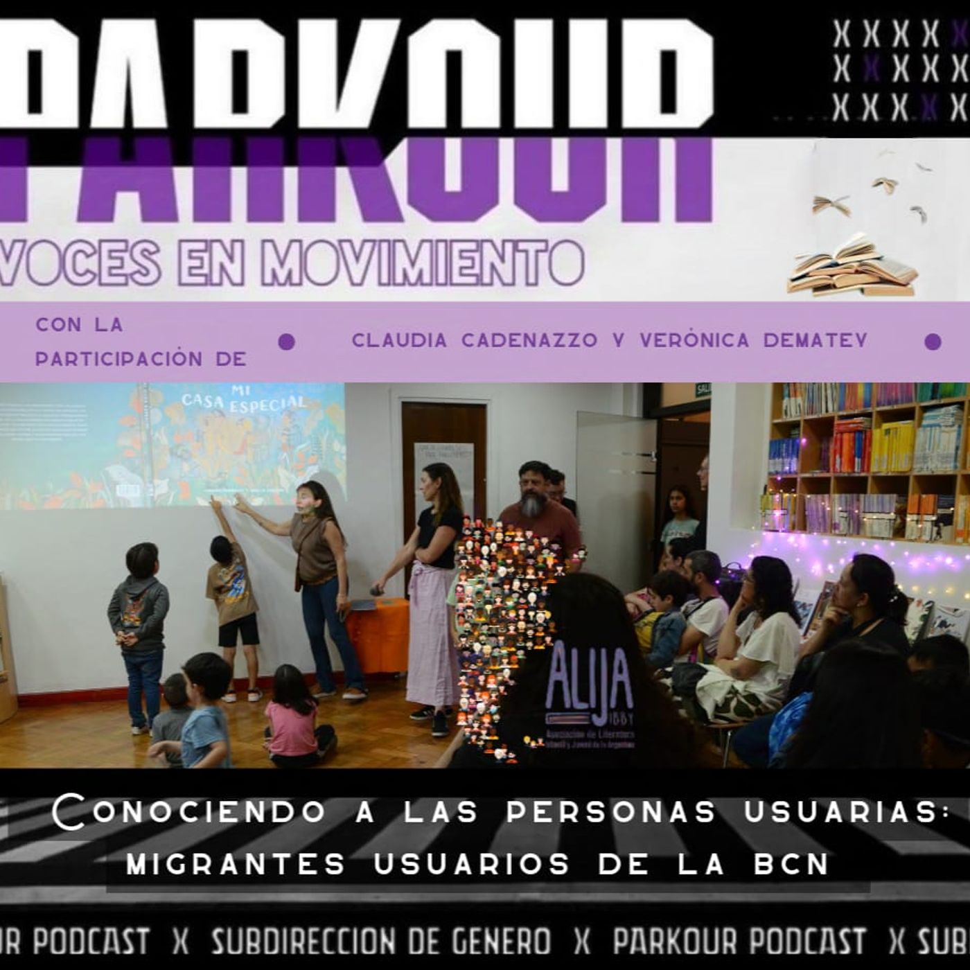 Parkour - Capítulo 7: Conociendo a nuestras personas usuarias Migrantes usuarios de la Biblioteca del Congreso de la Nación episode artwork