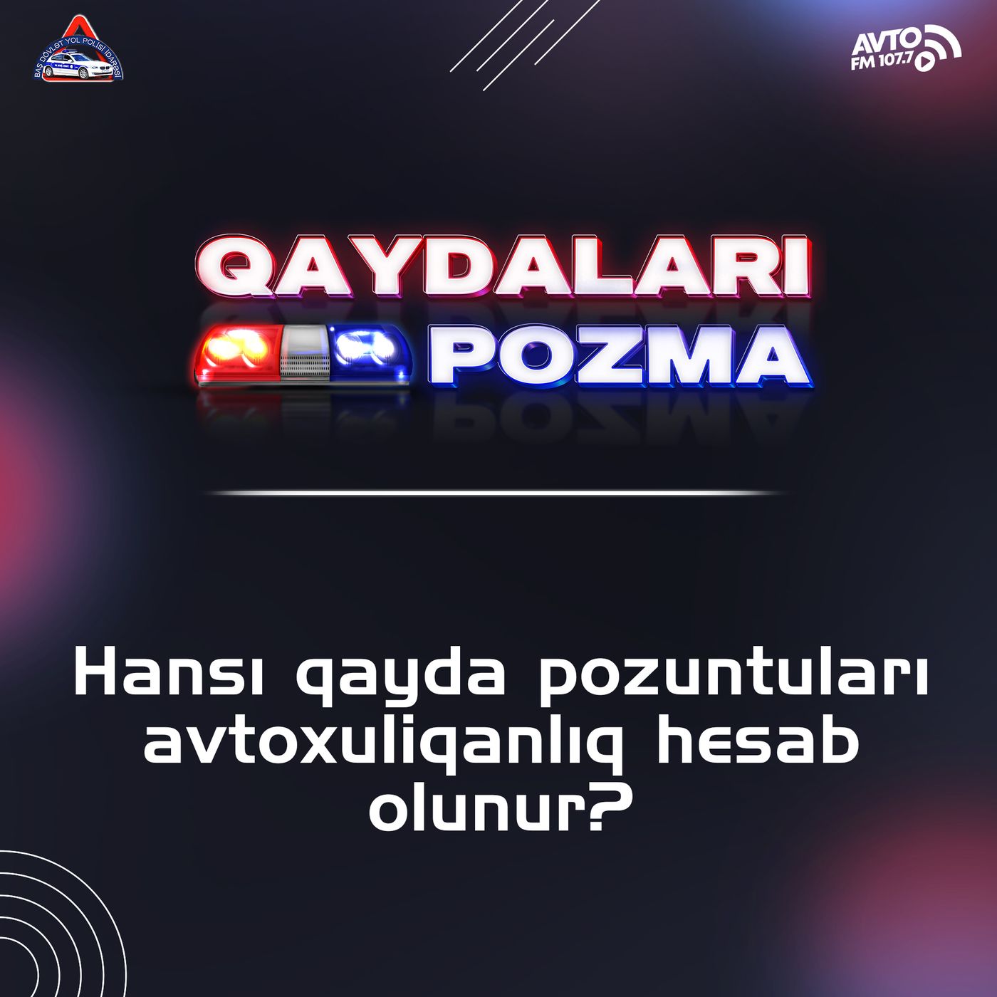 Hansı qayda pozuntuları avtoxuliqanlıq hesab olunur? episode artwork