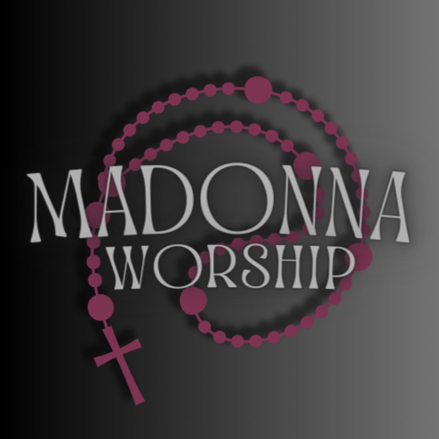 Madonna Worship The Podcast