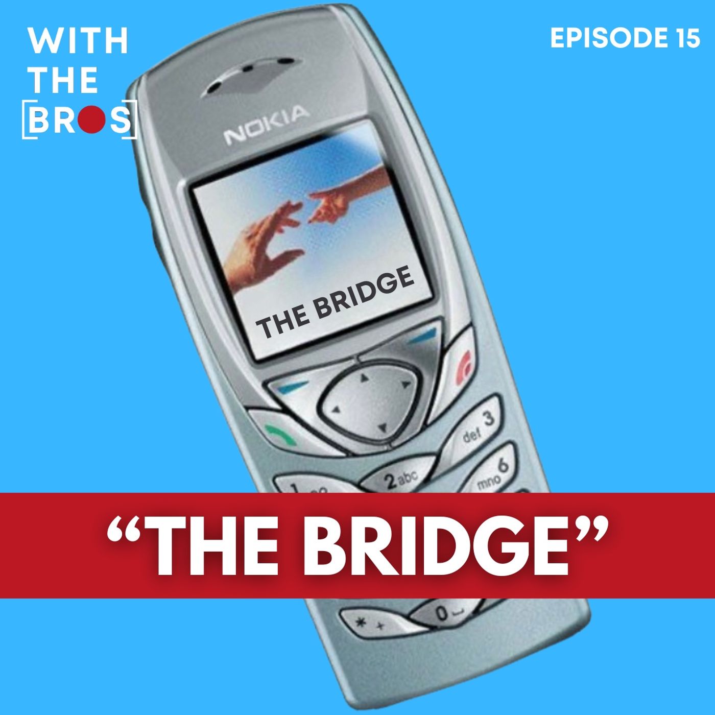 "The Bridge" | With The Bros episode artwork