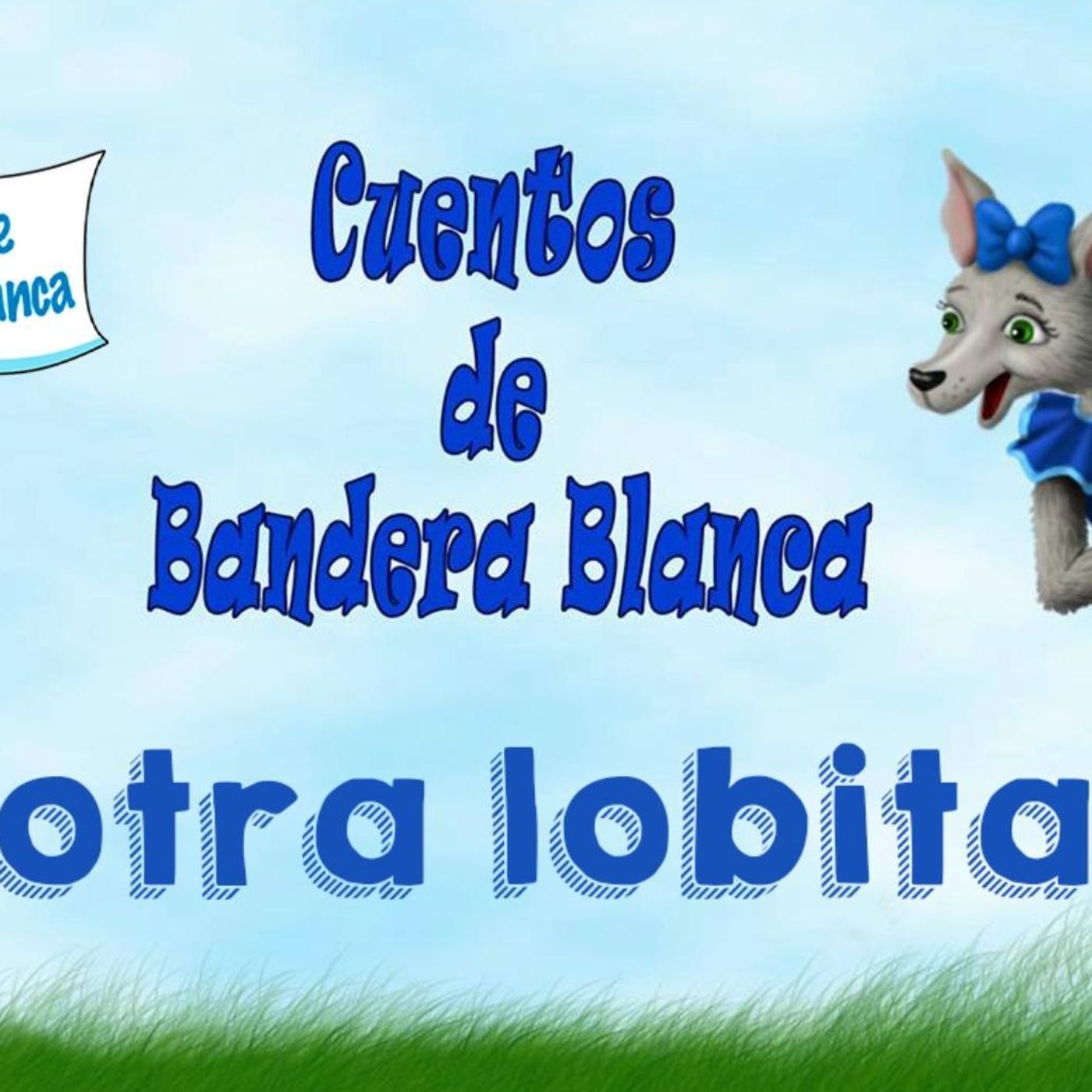 Cuentos de Bandera Blanca