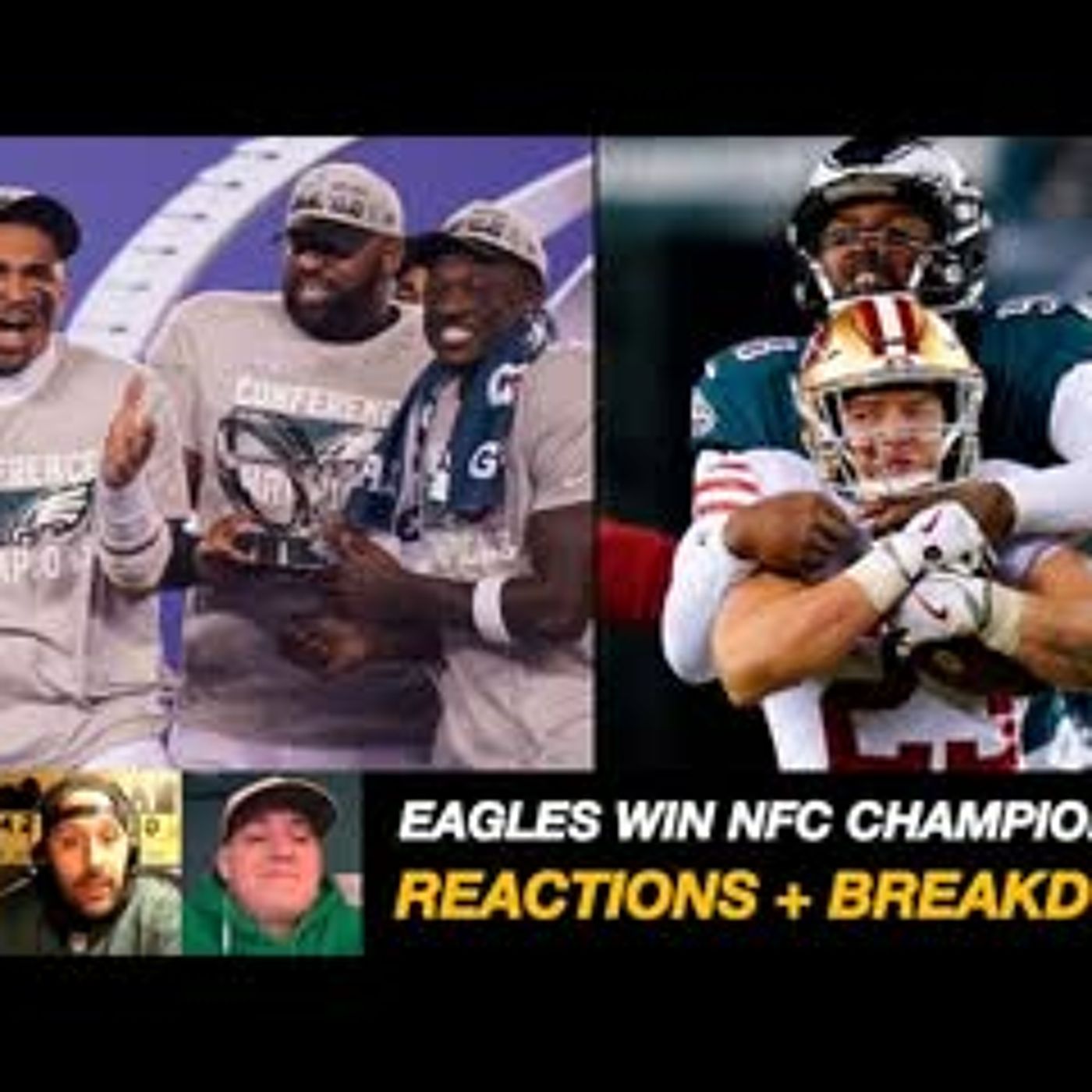 Philadelphia Eagles: SUPER BOWL BOUND! | Eagles + NFC Championship REACTIONS | Eagles-Chiefs Matchup episode artwork