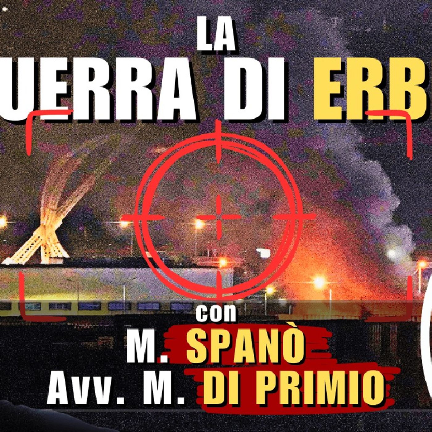 Che succede (davvero) a #ERBIL? | con Mattia SPANÒ e Mario DI PRIMIO episode artwork