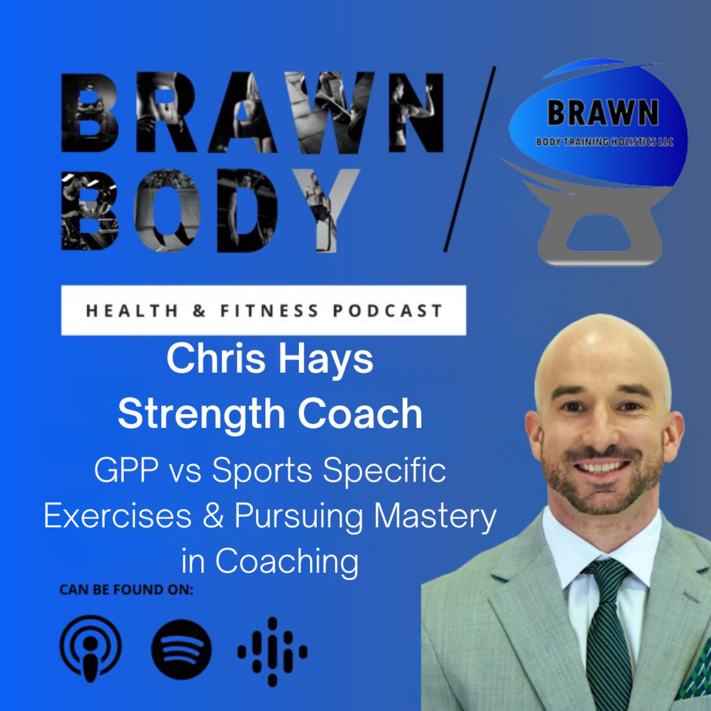 Brawn Body Health and Fitness Podcast