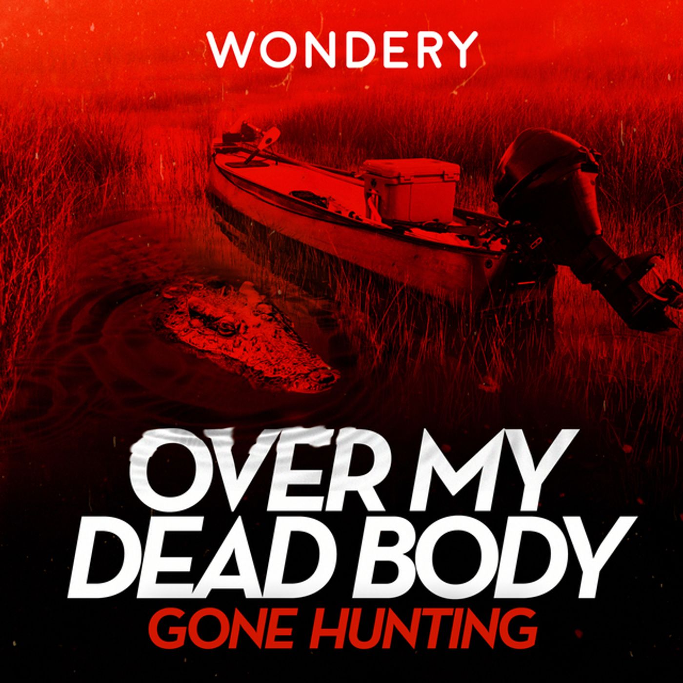 Listen Now - Over My Dead Body: Gone Hunting