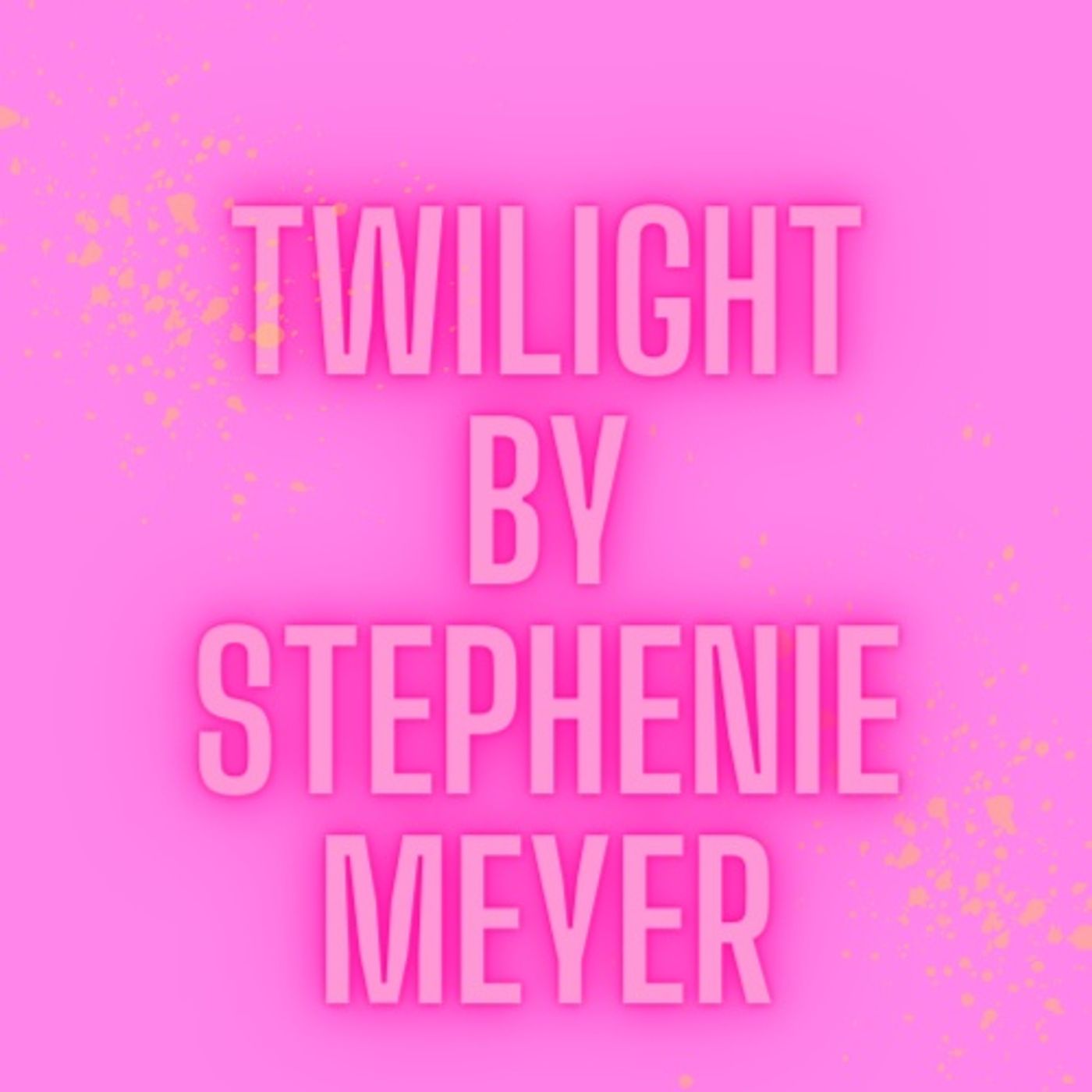 Twilight Twilight