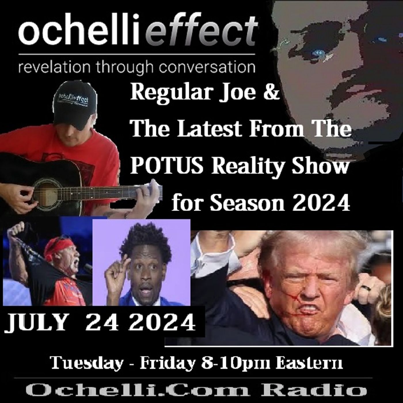 The Ochelli Effect 7-24-2024 Regular Joe