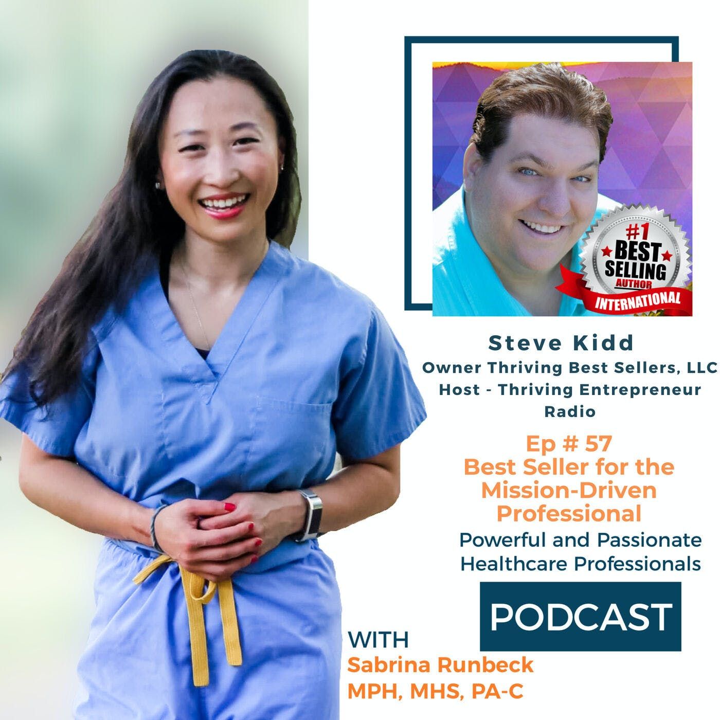 Ep 57 - Best Seller for the Mission-Driven Professional with Steve Kidd