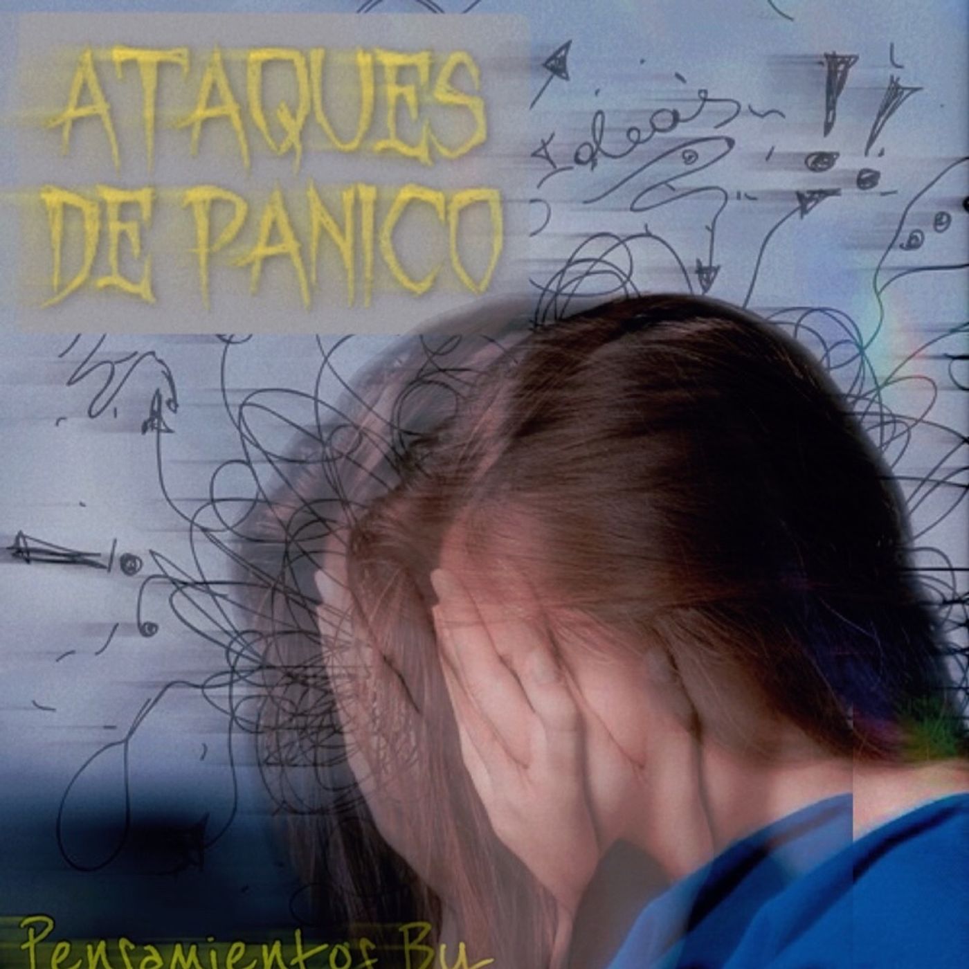 Capítulo XVII “Ataques de pánico o. Ansiedad”