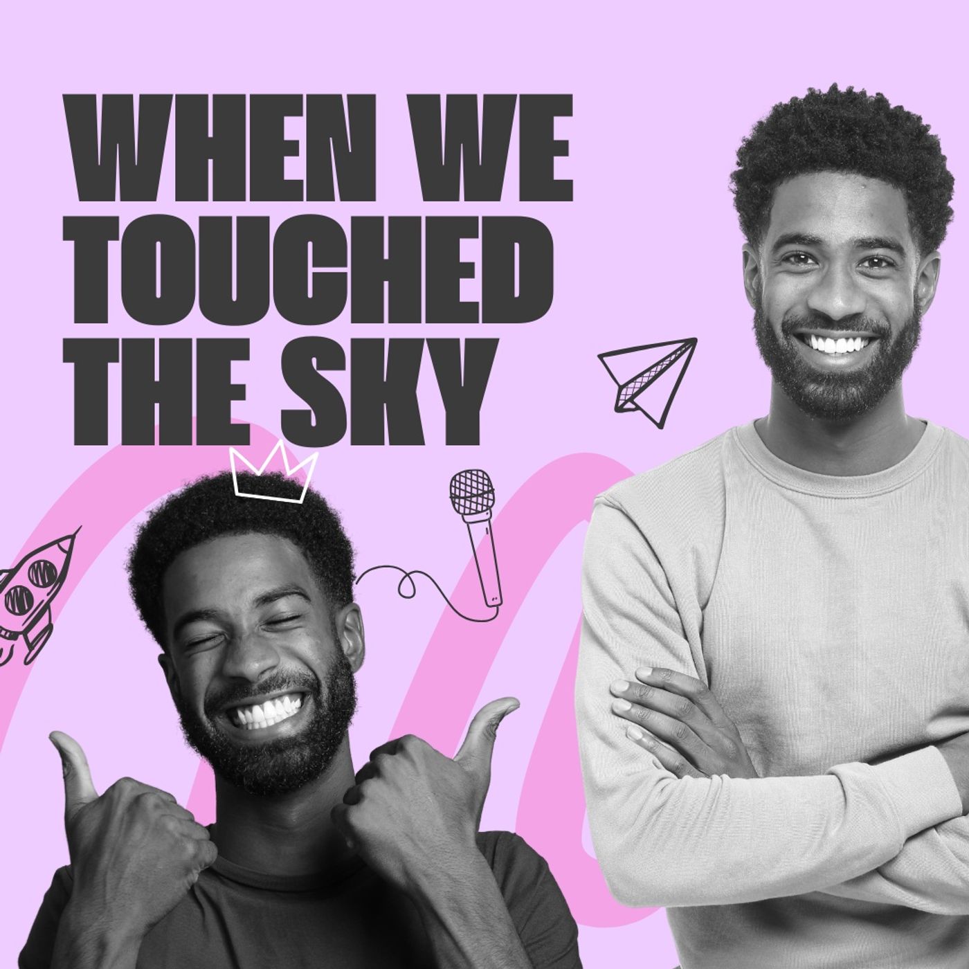 When We Touched the Sky