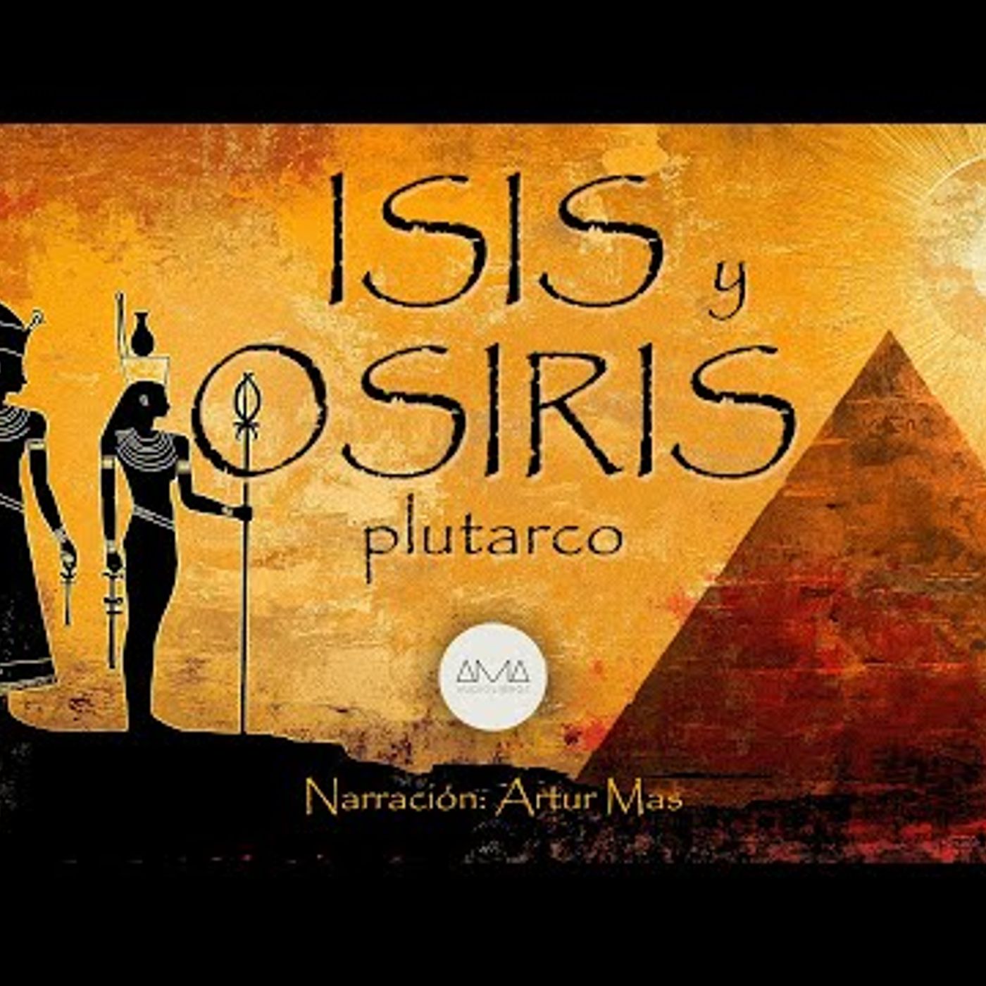 Plutarco - Isis y Osiris (Audiolibro completo en Español) "Voz Real Humana" episode artwork