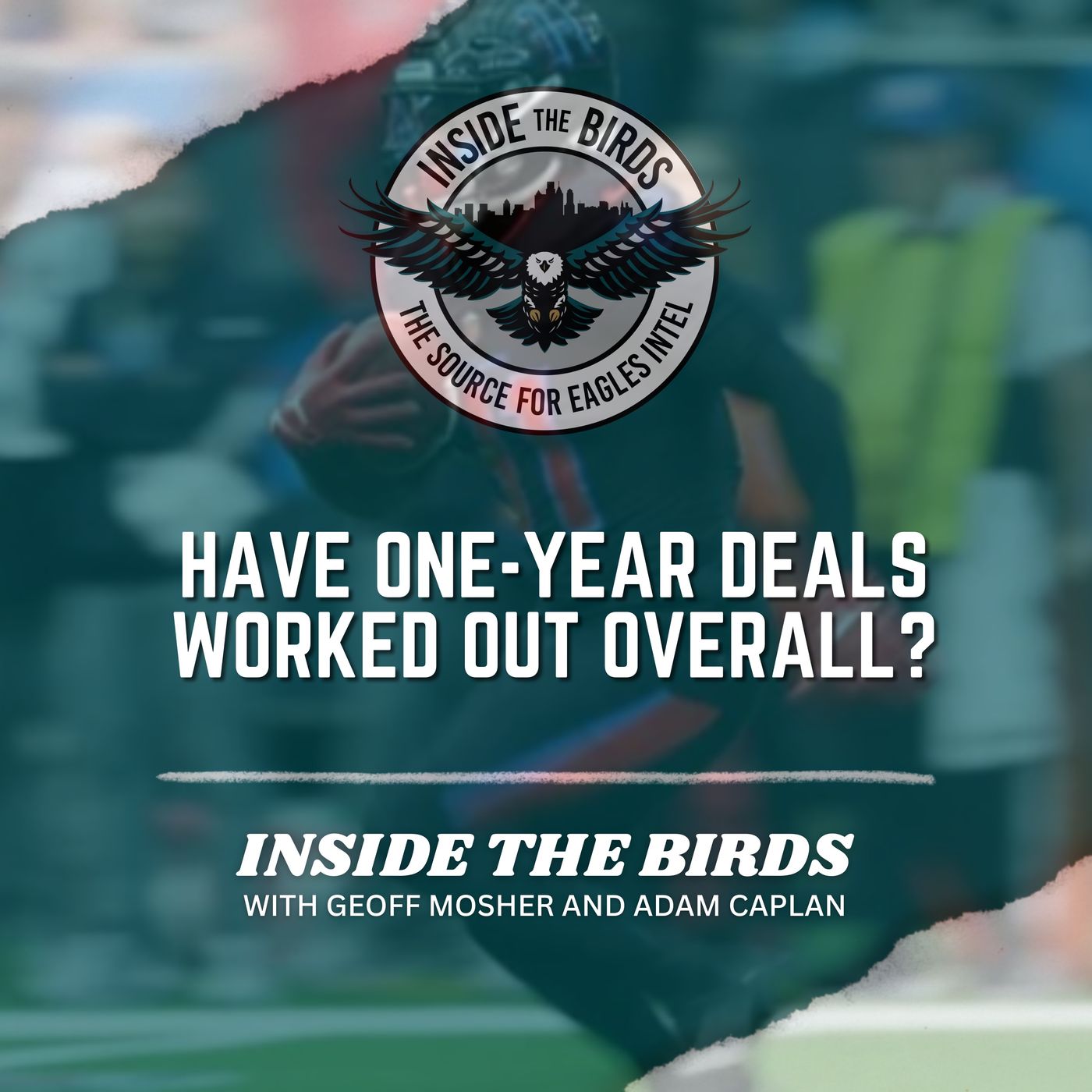 ITB: Have The Eagles Been Successful Overall With Their Flurry Of 1-Year Deals?