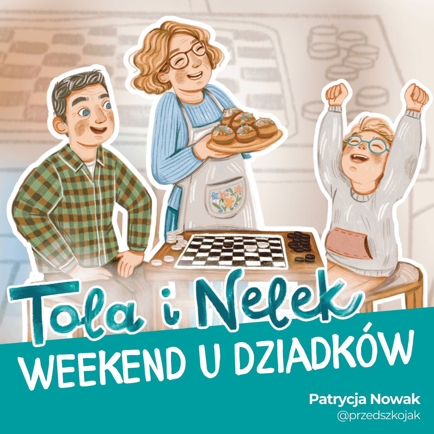 Tola i Nelek - Weekend u dziadków