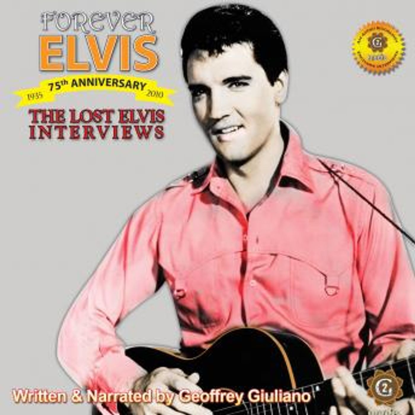 The Lost Interviews - Forever Elvis by Geoffrey Giuliano episode artwork