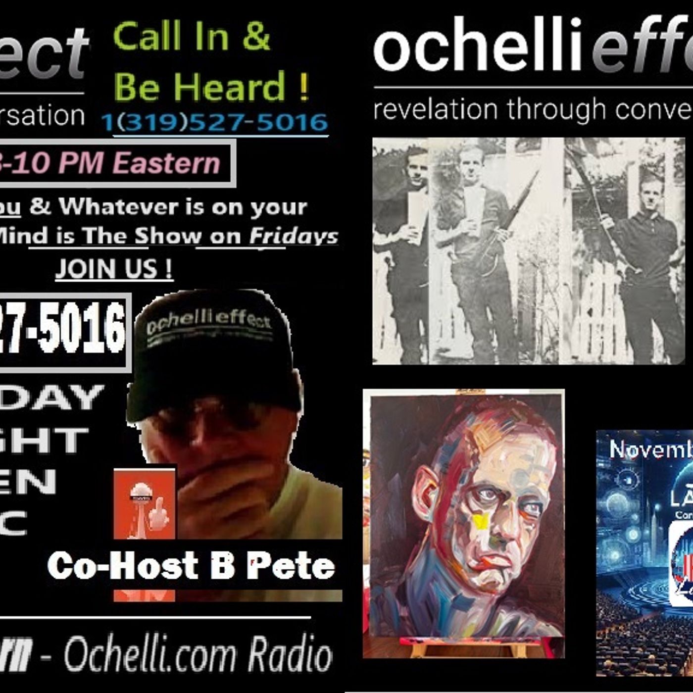 Ochelli Effect 10-31-2025 Friday Call-in with B Pete Part 1