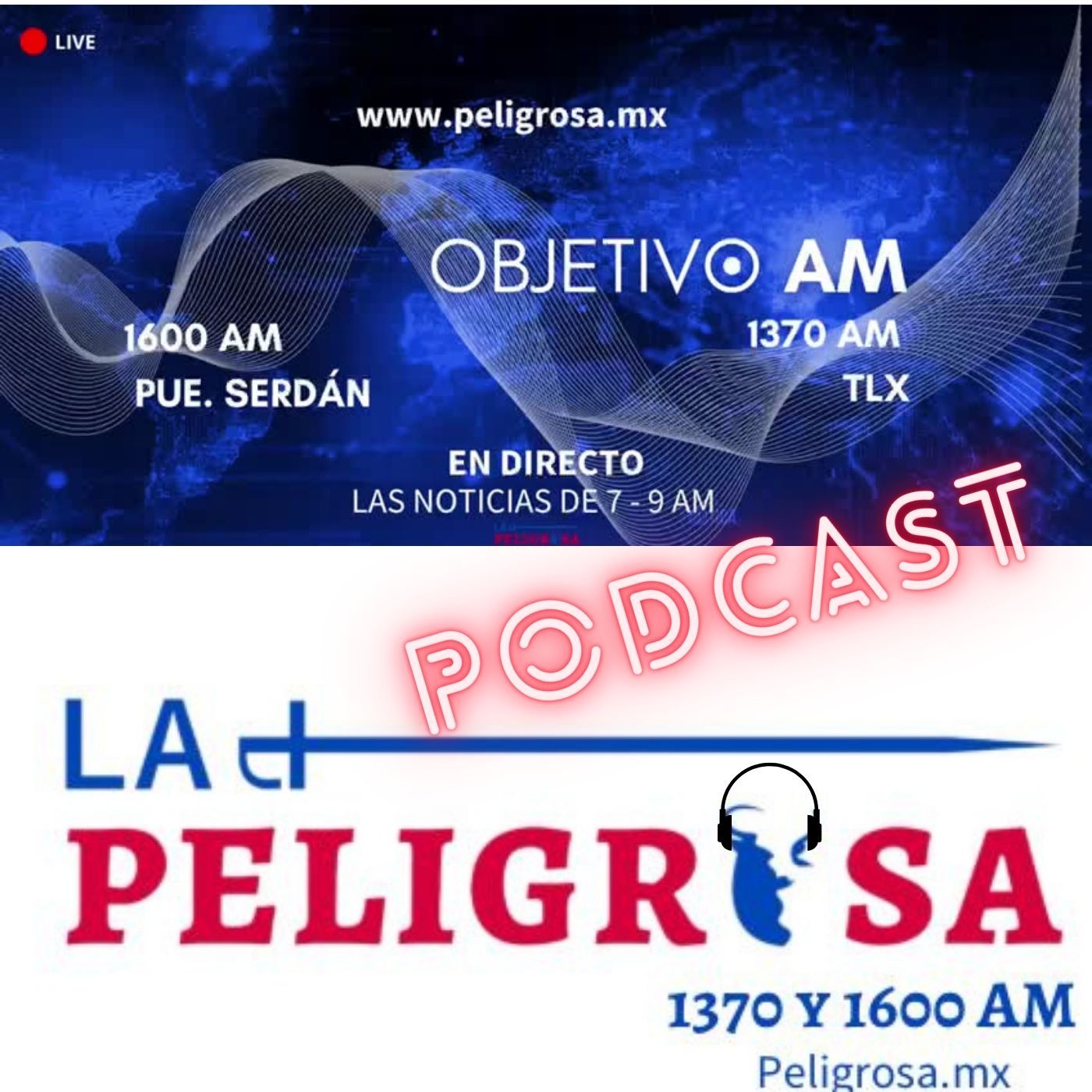 Peligrosa.mx ObjetivoAM Noticias