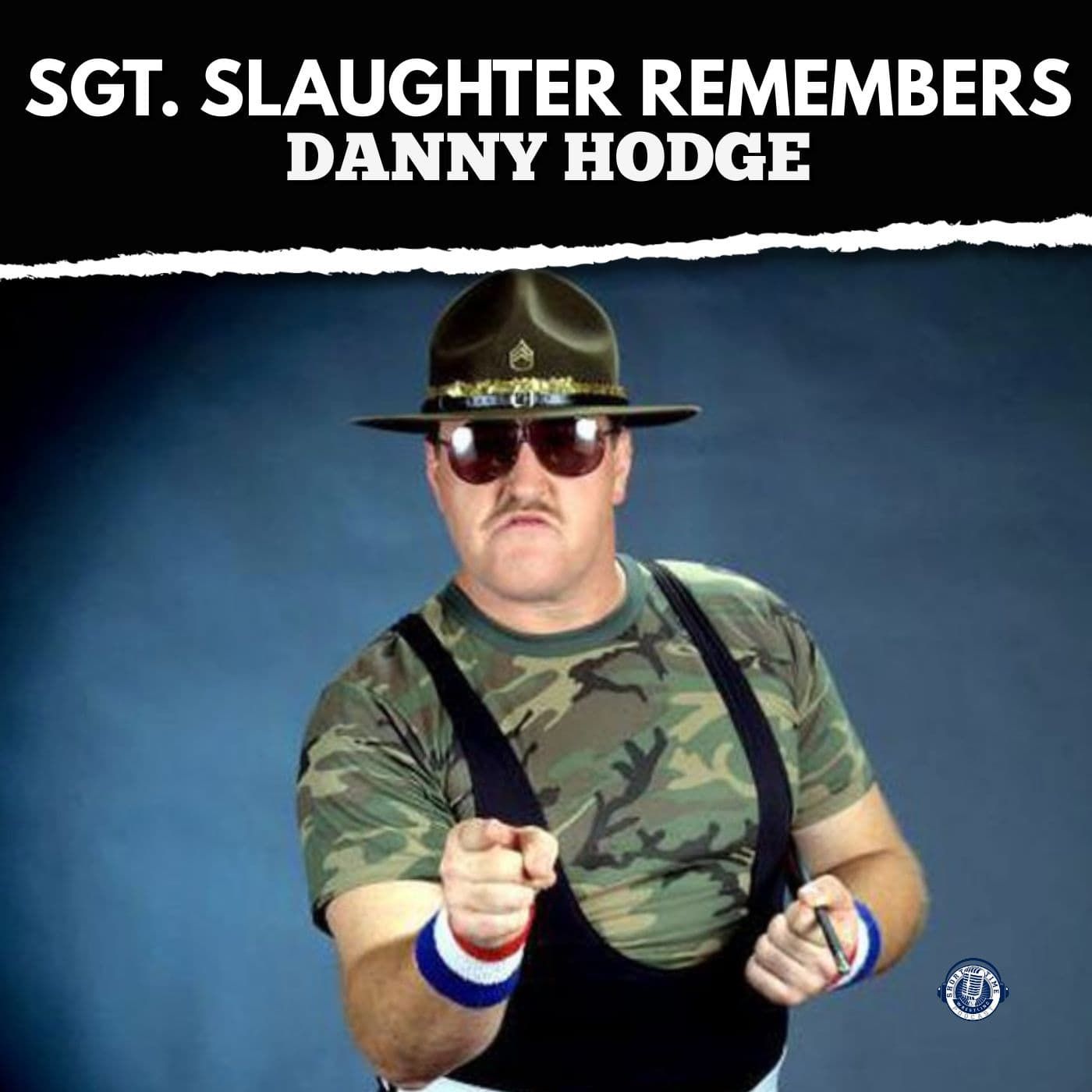In his own words, Sgt. Slaughter on the late Danny Hodge episode artwork