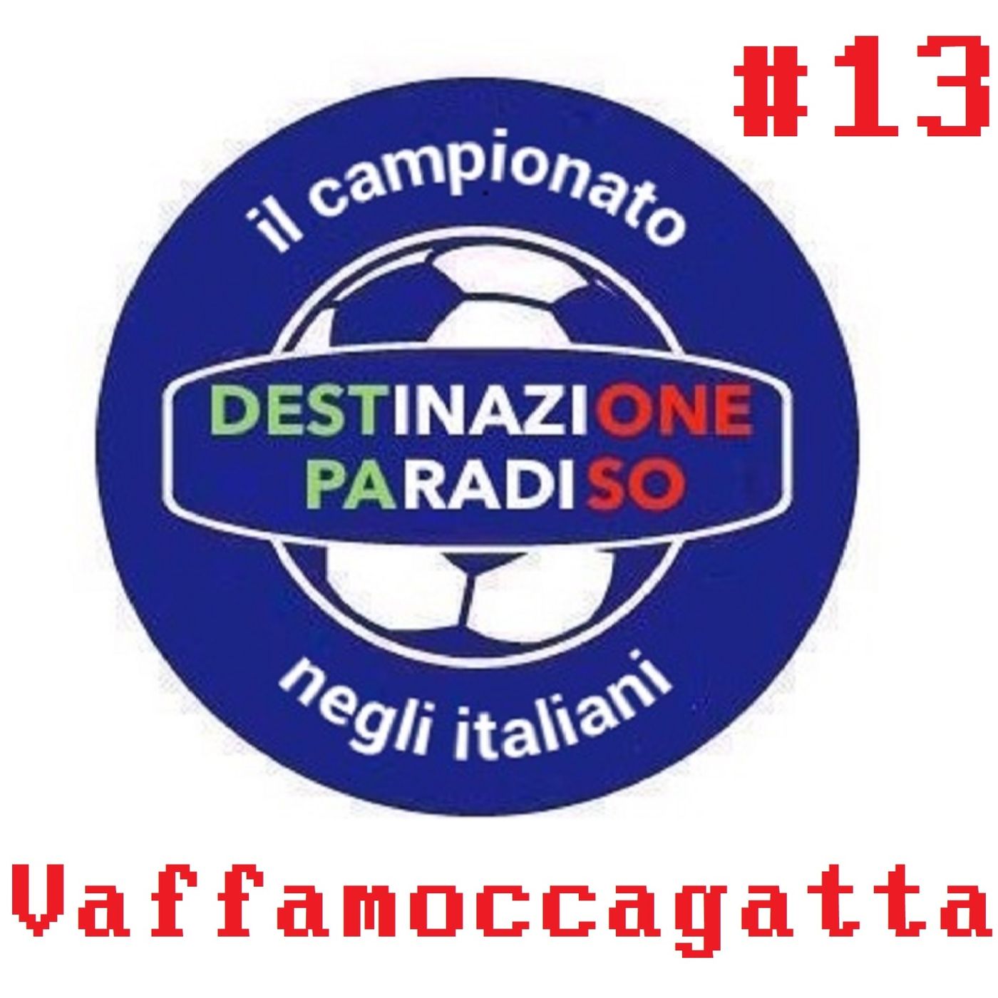 #13 - Vaffamoccagatta episode artwork