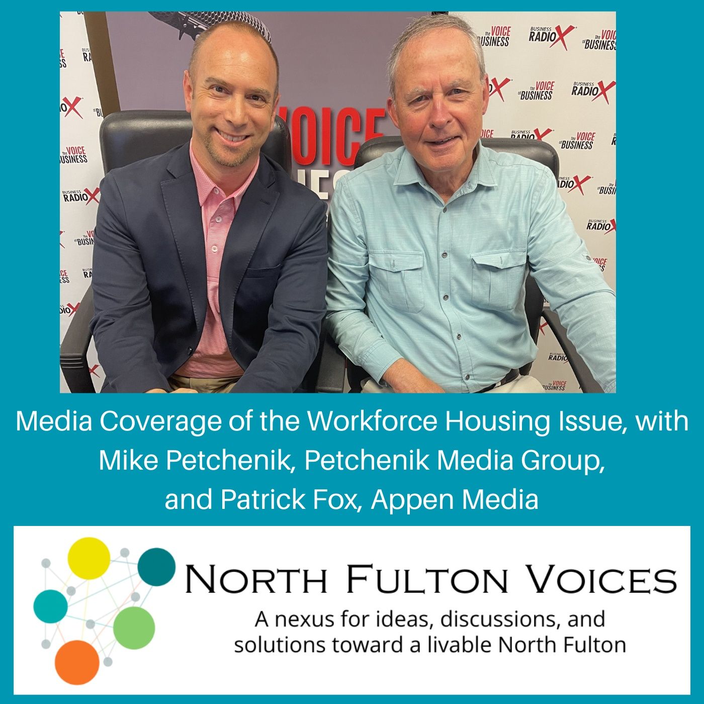 Media Coverage of the Workforce Housing Issue, with Mike Petchenik, Petchenik Media Group, and Patrick Fox, Appen Media
